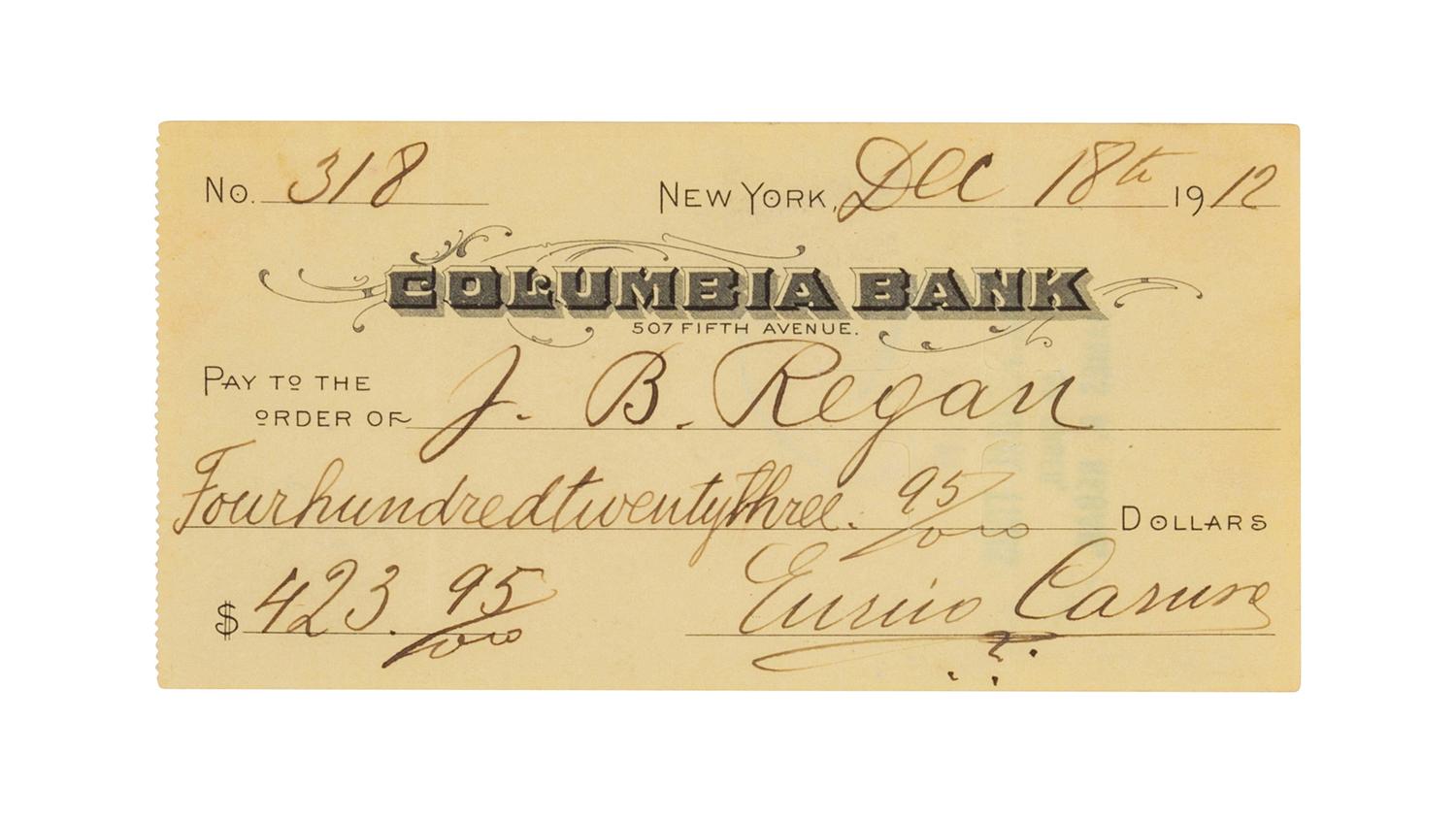 CARUSO, Enrico (1873-1921). Printed check signed ("Enrico Caruso"), 18 December 1912. Drawn on Columbia Bank, New York, for $435.95 payable to J. B. Regan.