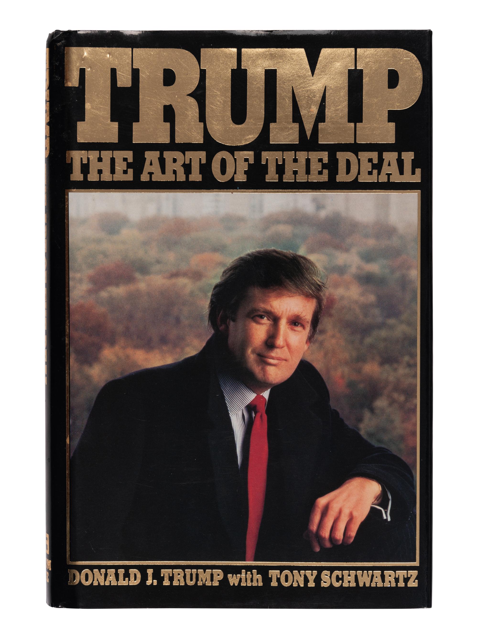 TRUMP, Donald John (b. 1946) and Tony SCHWARTZ (b. 1952). The Art of the Deal. New York: Random House, 1987.