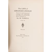 The Life of Abraham Lincoln Drawn From Original Sources by Ida May Tarbell, in Two Volumes
