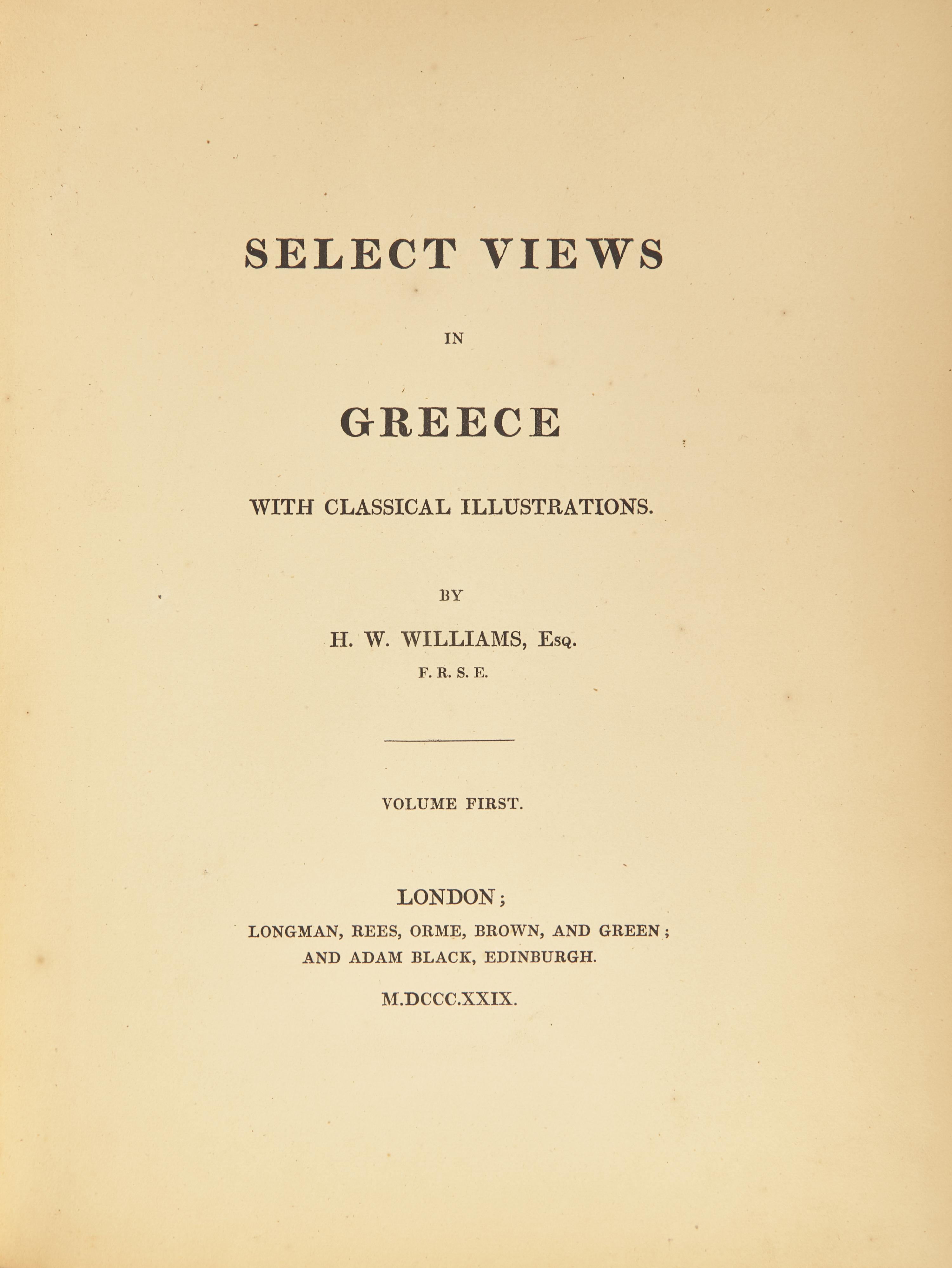 [Travel & Exploration] Williams, H(ugh). W(illiam). Select Views in Greece With Classical Illustrations