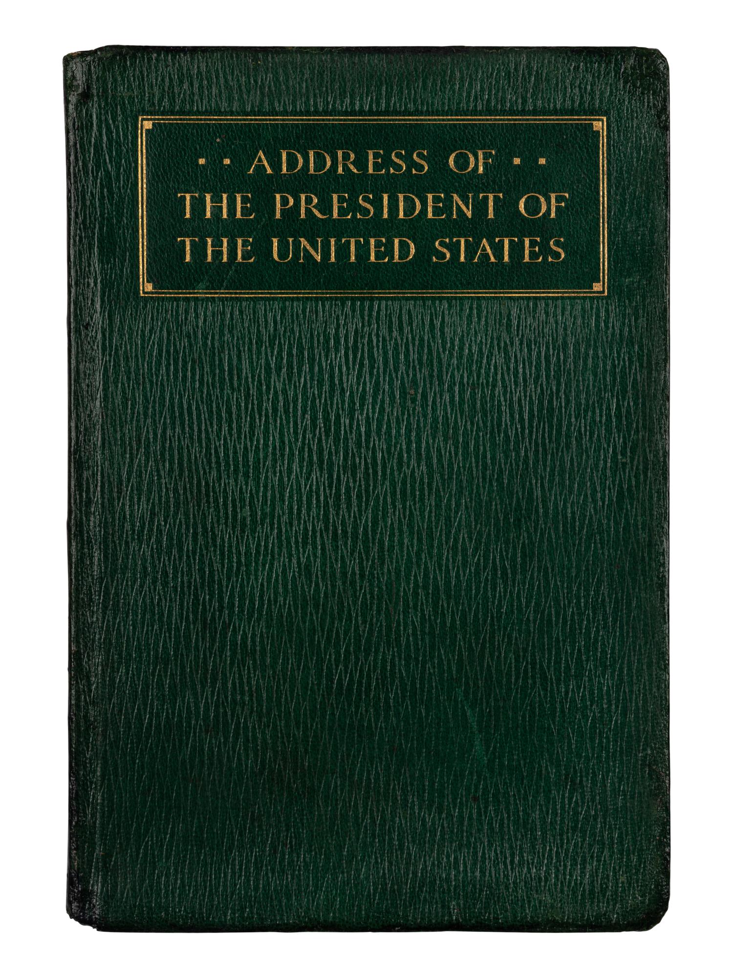 WILSON, Woodrow (1856-1924). Address of the President of the United States Delivered at a Joint Session of the Two Houses of Congress April 2, 1917 . Garden City, NY: Doubleday, Page & Company, 1917.