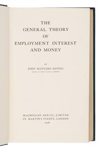 [Economics]. Keynes, John Maynard (1883-1946). The General Theory of Employment, Interest and Money . London: Macmillan, 1936.
