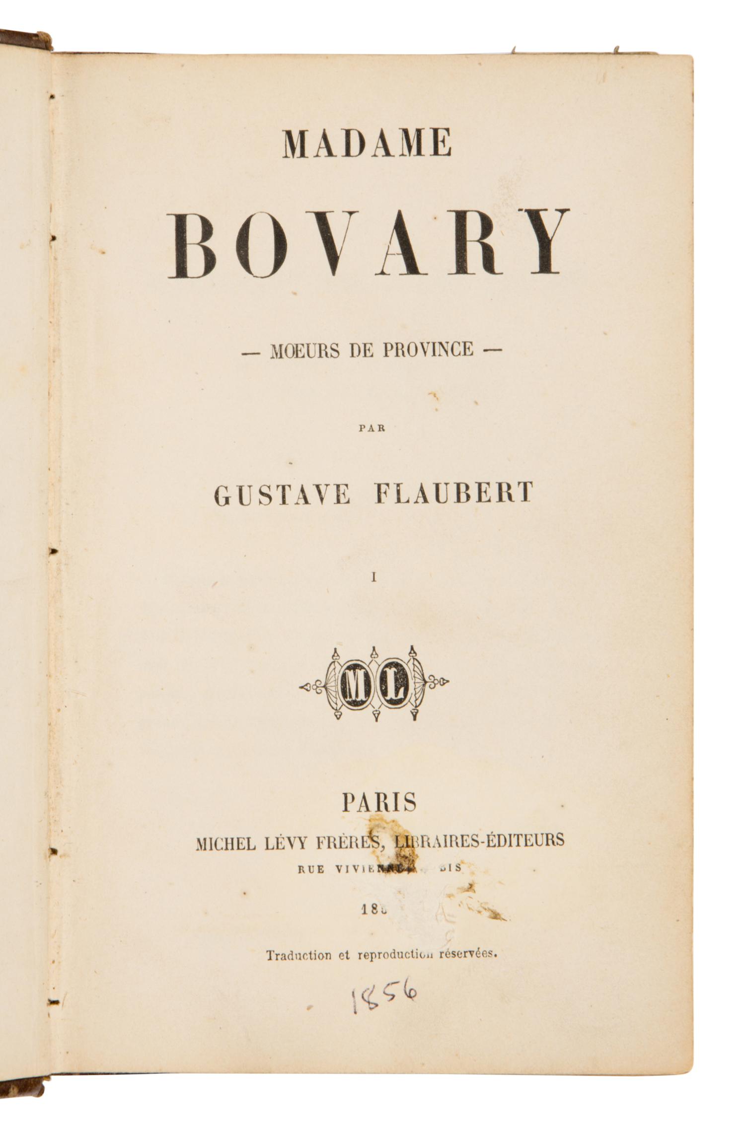 Flaubert, Gustave (1821-1880). Madame Bovary . Moeurs de Province. Paris: Michel Levy Freres, 1857.