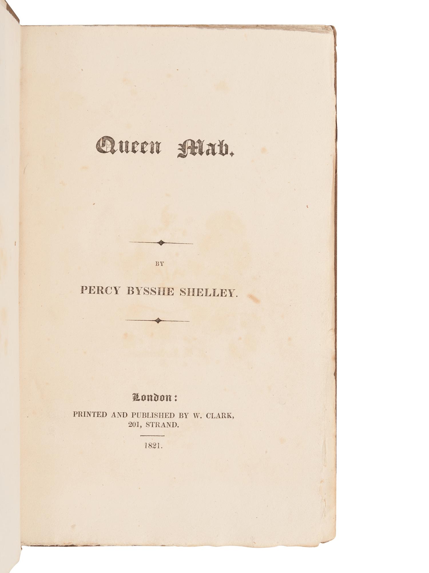 SHELLEY, Percy Bysshe (1792-1822). Queen Mab . London: W. Clark, 1821.