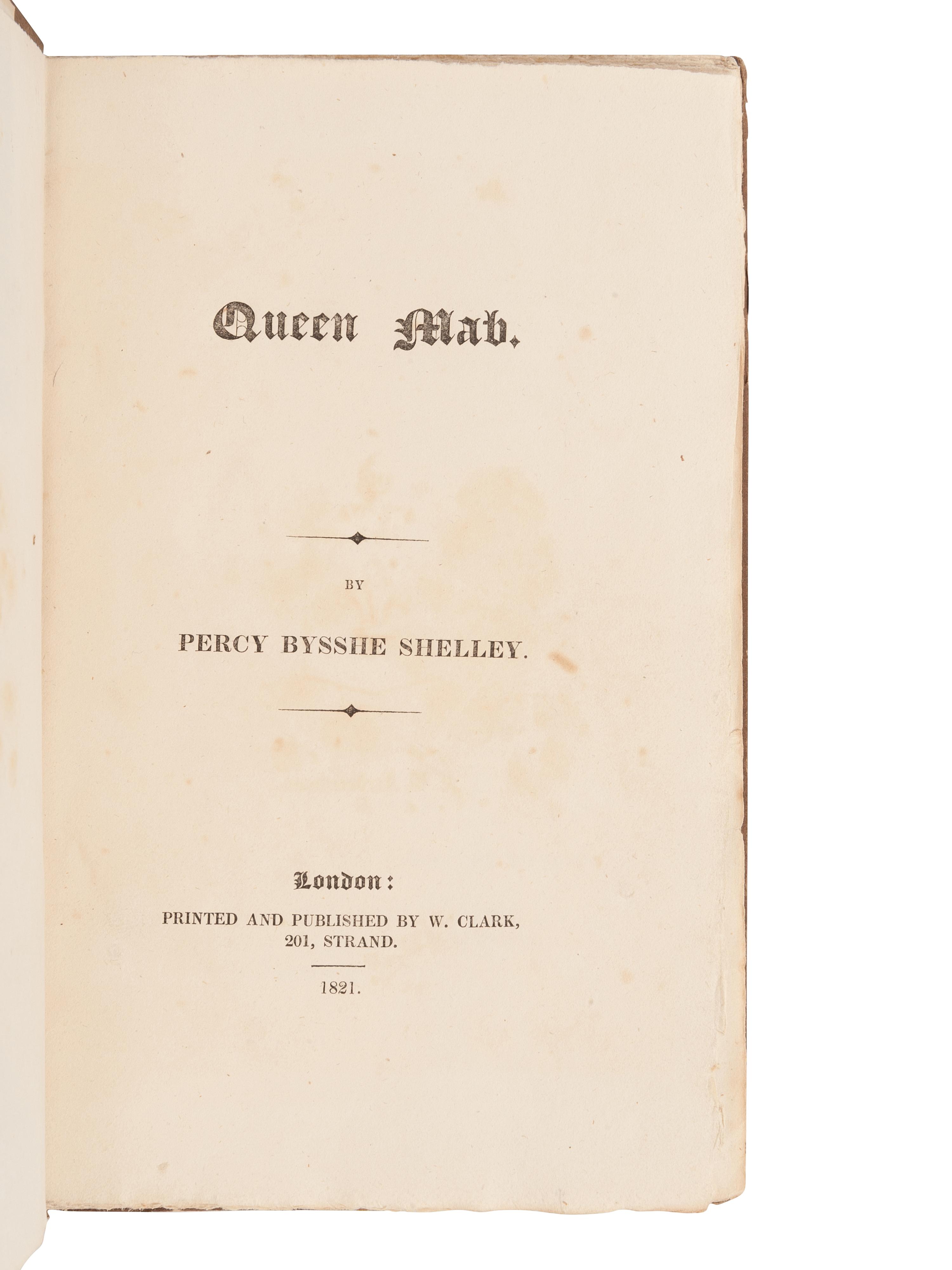 SHELLEY, Percy Bysshe (1792-1822). Queen Mab . London: W. Clark, 1821.