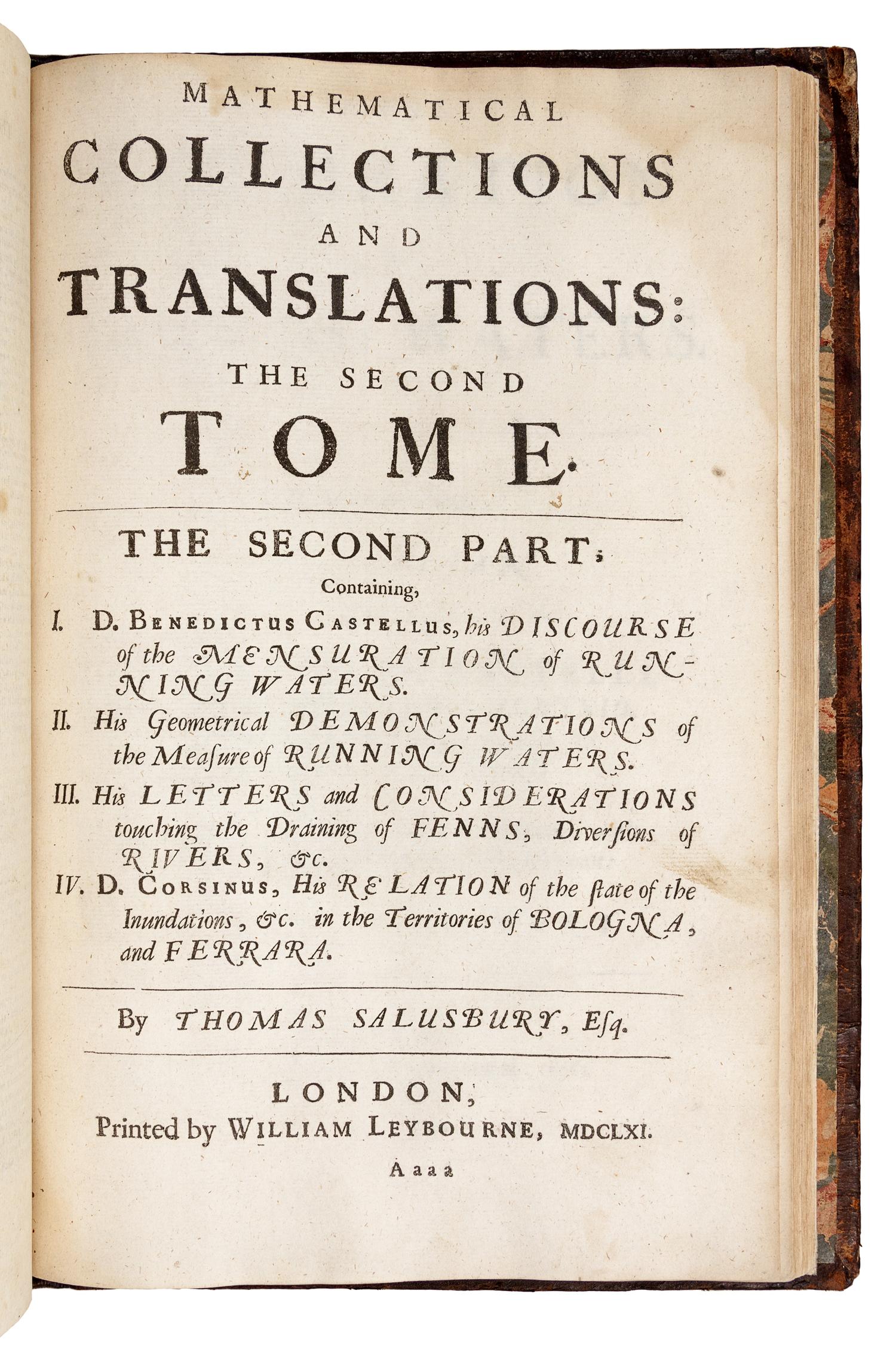 GALILEI, Galileo (1564-1642) and Thomas SALUSBURY (c.1625-c.1665, editor and translator). Mathematical Collections and Translations ... The Systeme of the World: in four dialogues. London: Printed by William Leybourn, 1661.