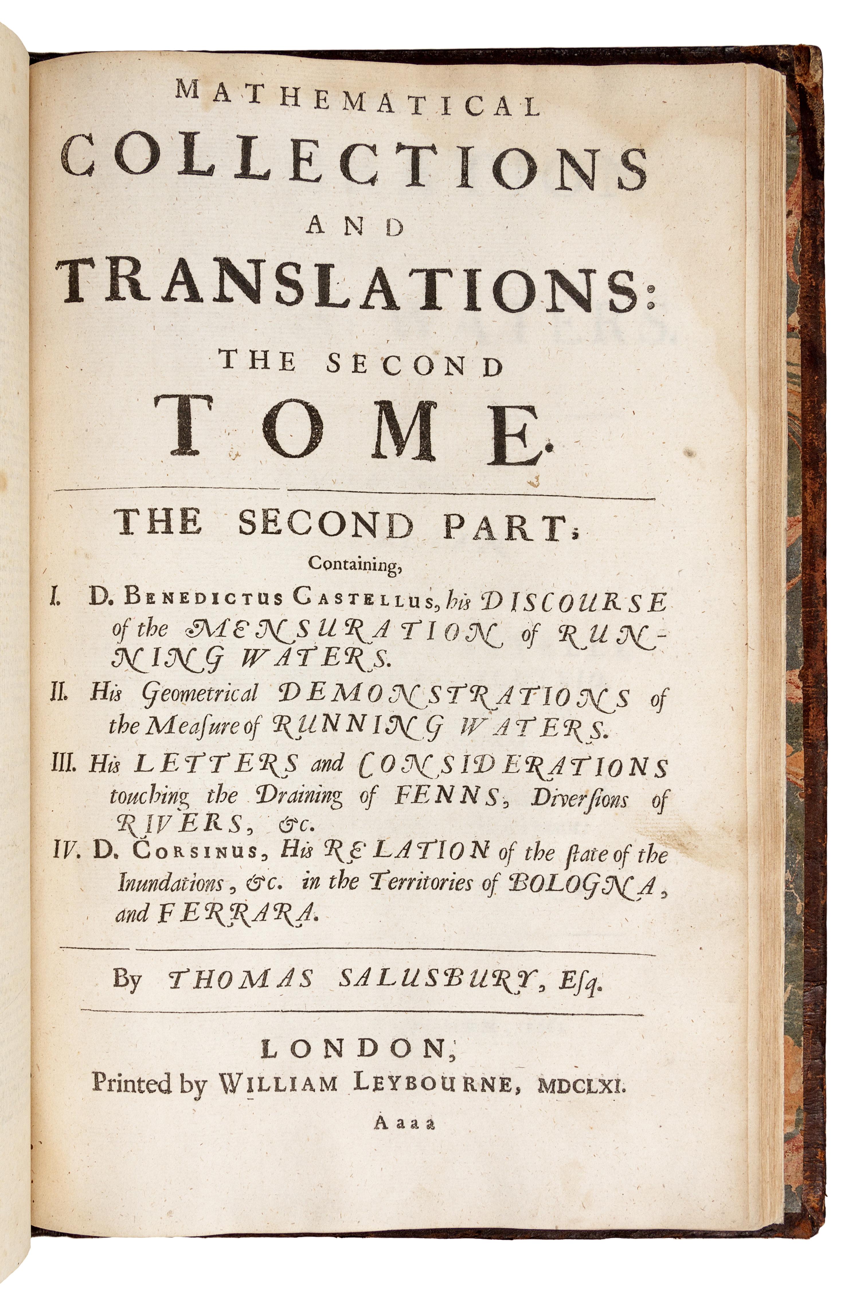 GALILEI, Galileo (1564-1642) and Thomas SALUSBURY (c.1625-c.1665, editor and translator). Mathematical Collections and Translations ... The Systeme of the World: in four dialogues. London: Printed by William Leybourn, 1661.