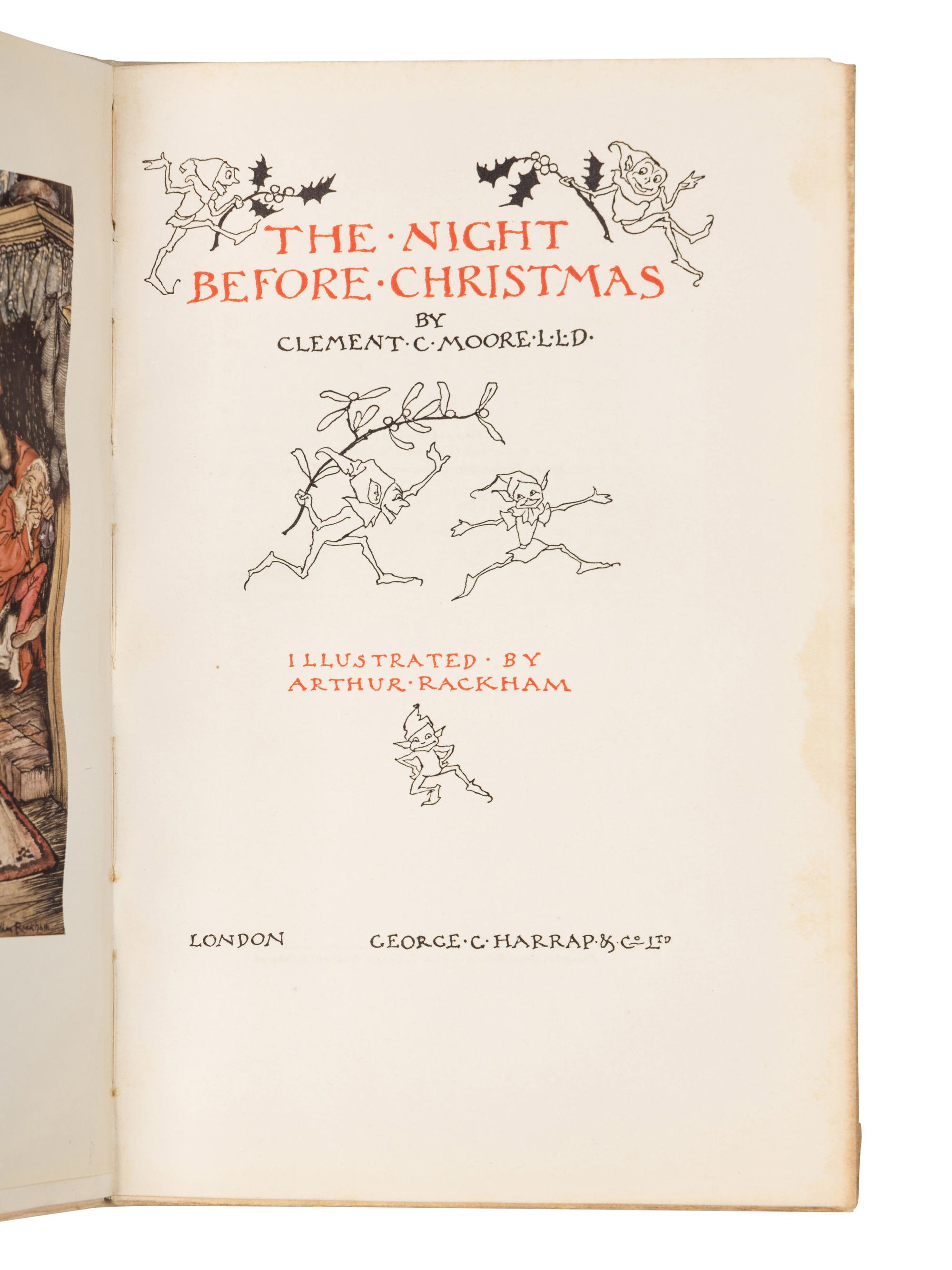 RACKHAM, Arthur (1867-1939) and Clement C. MOORE. The Night Before Christmas . London: George G. Harrap & Co., 1931.