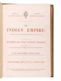 MARTIN, Robert Montgomery (1803?-1868). The Indian Empire: Its History, Topography, Government, Finance, Commerce, and Staple Products. London: The London Printing and Publishing Company (Limited), [ca 1858].