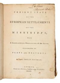PITTMAN, Philip. The Present State Of The European Settlements On The Mississippi. London: J. Nourse, 1770.