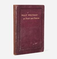 [Literature] [Whitman, Walt] Burroughs, John Notes on Walt Whitman, As Poet and Person