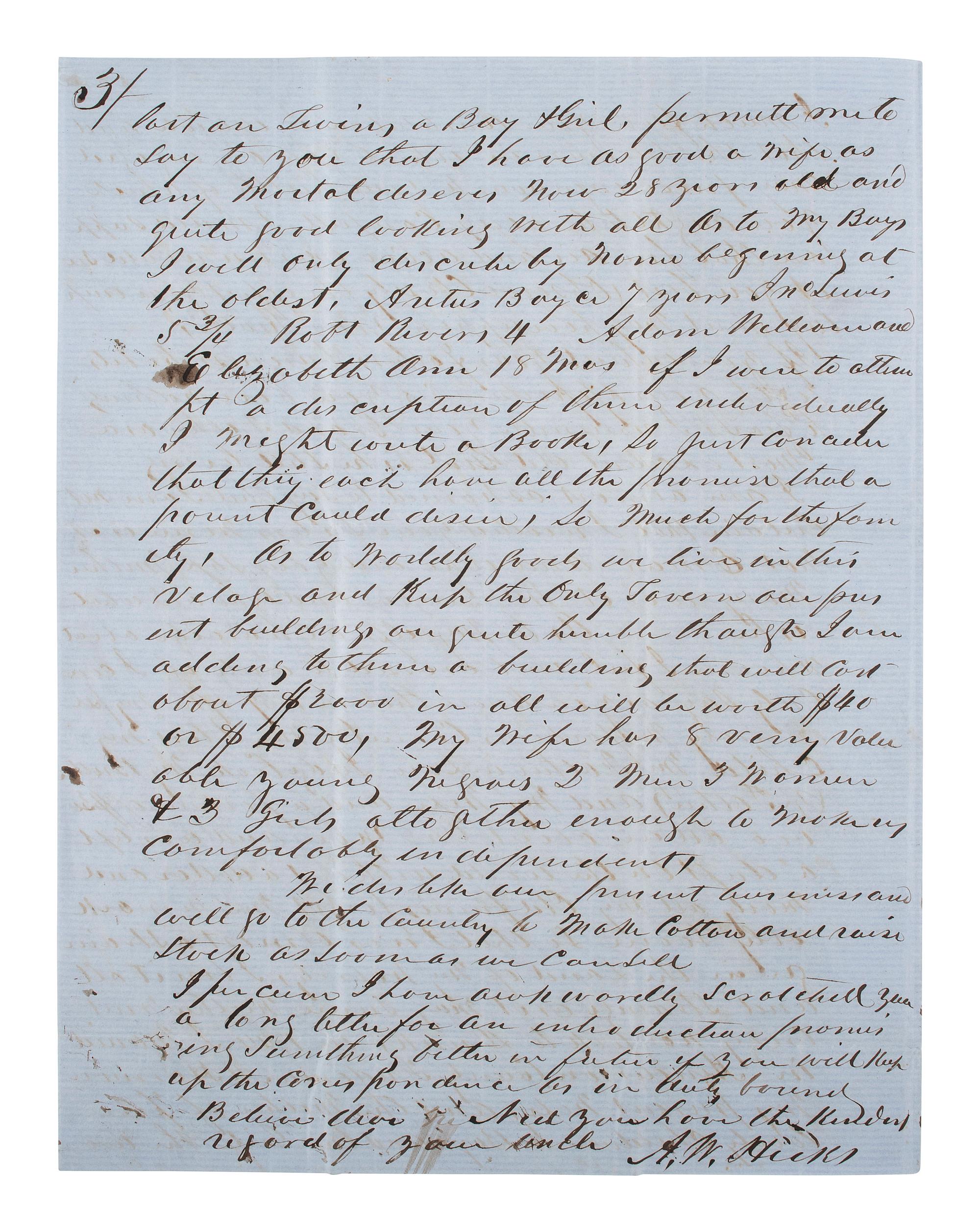 [TEXAS]. A letter from an enslaver detailing the value of enslaved persons and noting the recent discovery of gold. Hallettsville, TX, 28 April 1853. [With:] Additional letter to same recipient.