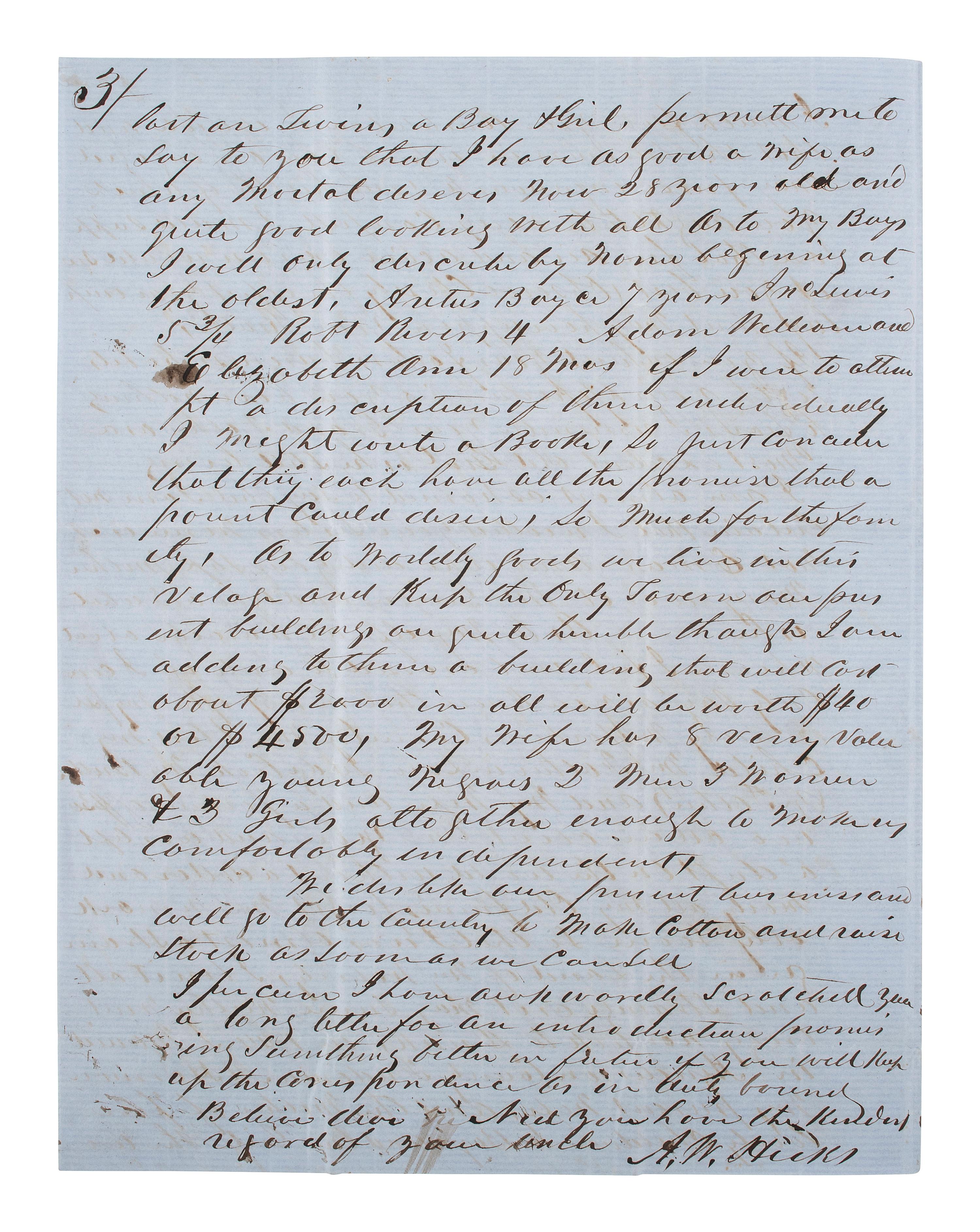 [TEXAS]. A letter from an enslaver detailing the value of enslaved persons and noting the recent discovery of gold. Hallettsville, TX, 28 April 1853. [With:] Additional letter to same recipient.