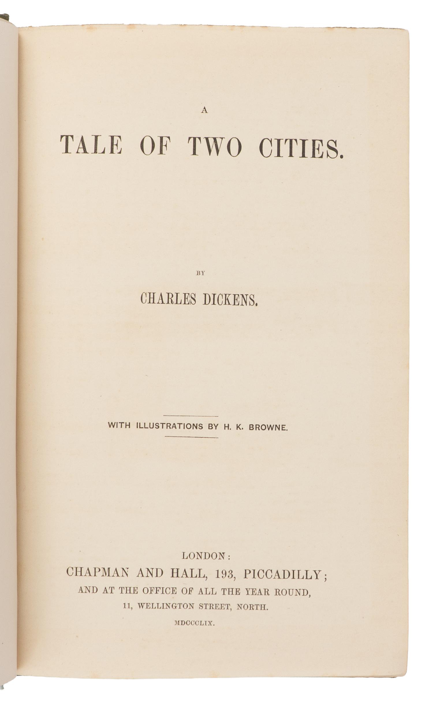 DICKENS, Charles (1812-1870). Tale of Two Cities . London: Chapman and Hall, 1859.