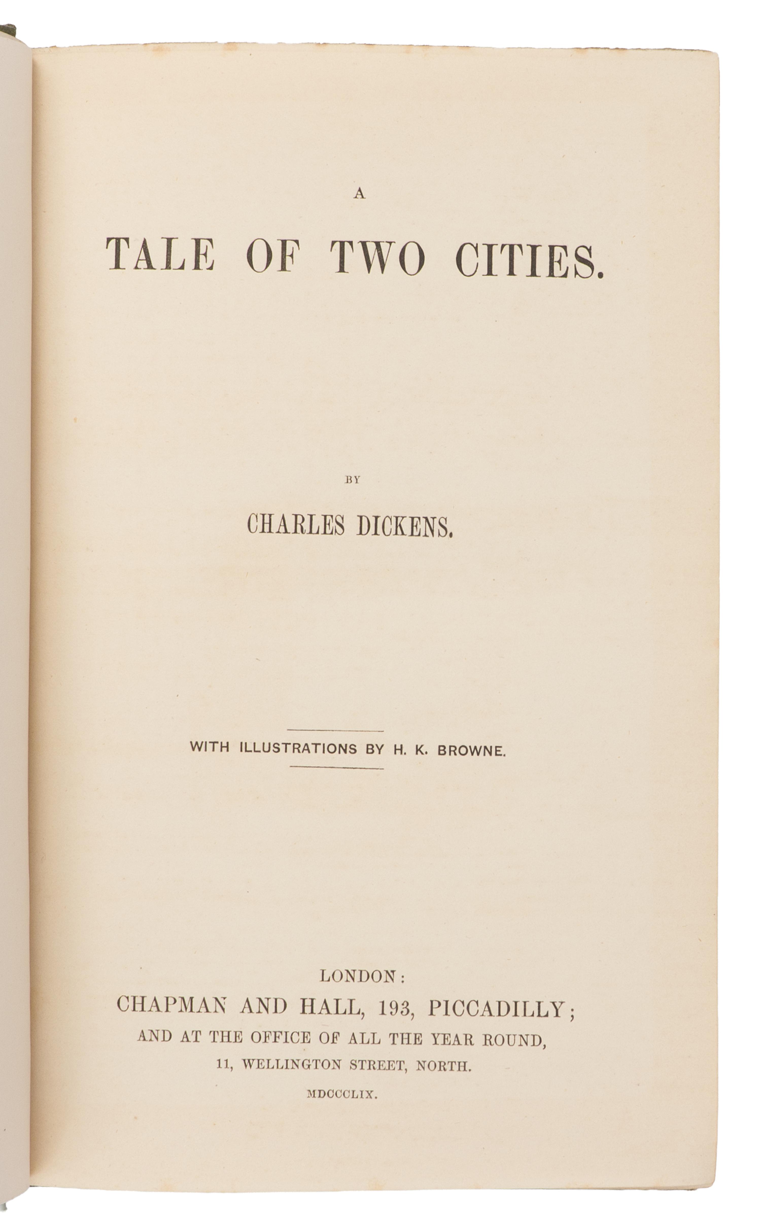 DICKENS, Charles (1812-1870). Tale of Two Cities . London: Chapman and Hall, 1859.