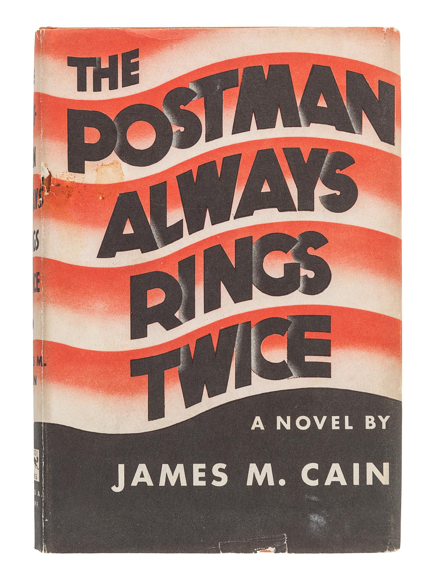 CAIN, James Mallahan (1892-1977). The Postman Always Rings Twice . New York: Alfred A. Knopf, 1934.