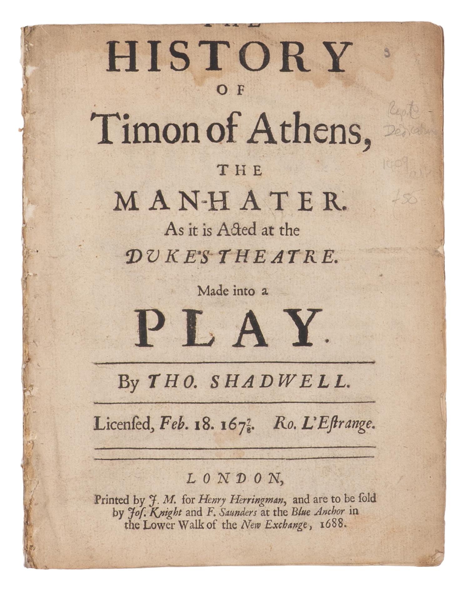 [SHAKESPEARE, William (1564-1616)]. -- SHADWELL, Thomas (1642-1692). The History of Timon of Athens, the Man-Hater. As it is acted at the Duke’s Theatre . London: printed by J[ohn]. M[acock]. for Henry Herringman, 1688.