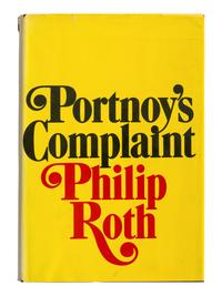 ROTH, Philip (1933-2018). Portnoy’s Complaint. New York: Random House, 1969.