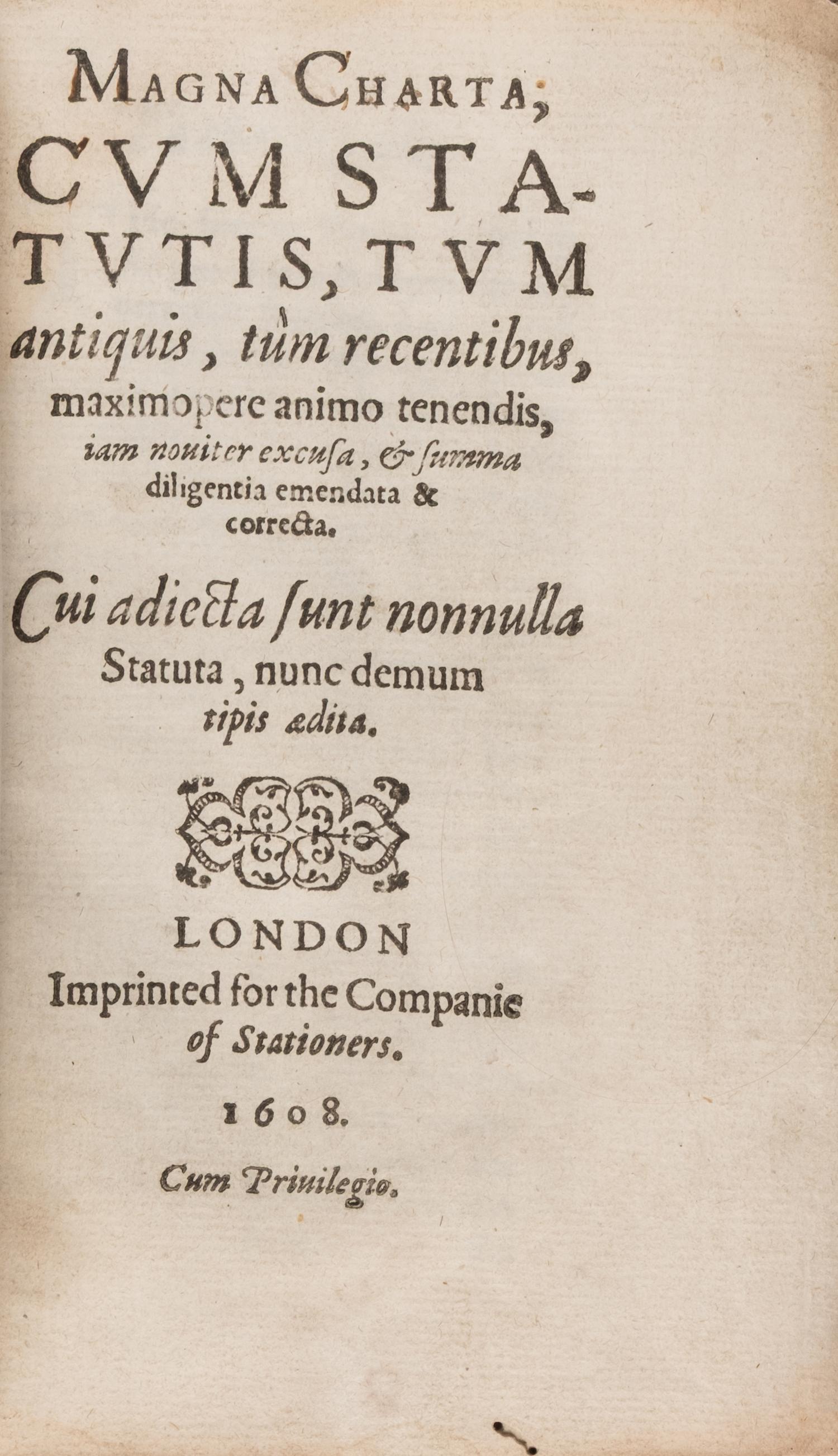 [Law] Magna Charta, cum Statutis, tum Antiquis, tum Recentibus...