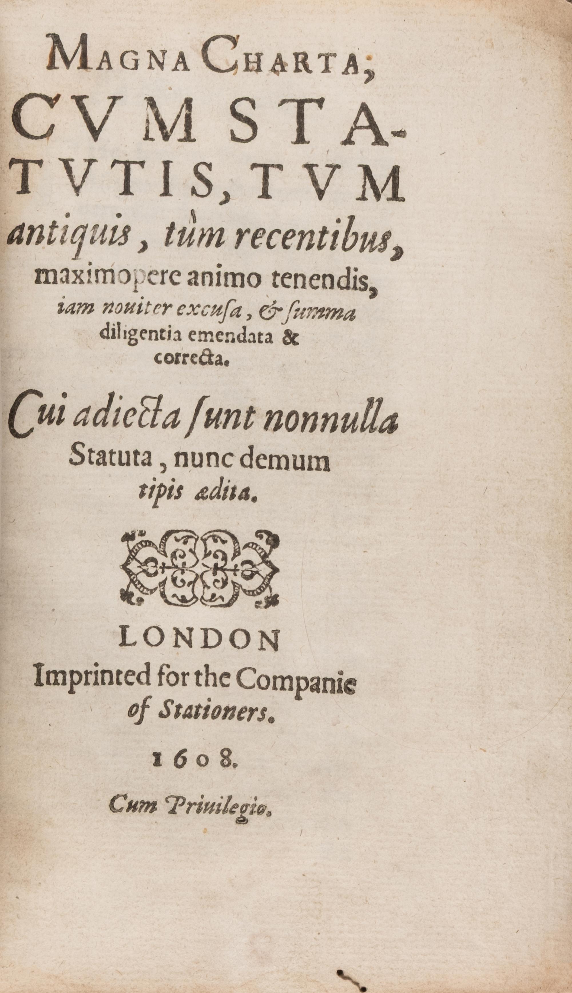 [Law] Magna Charta, cum Statutis, tum Antiquis, tum Recentibus...