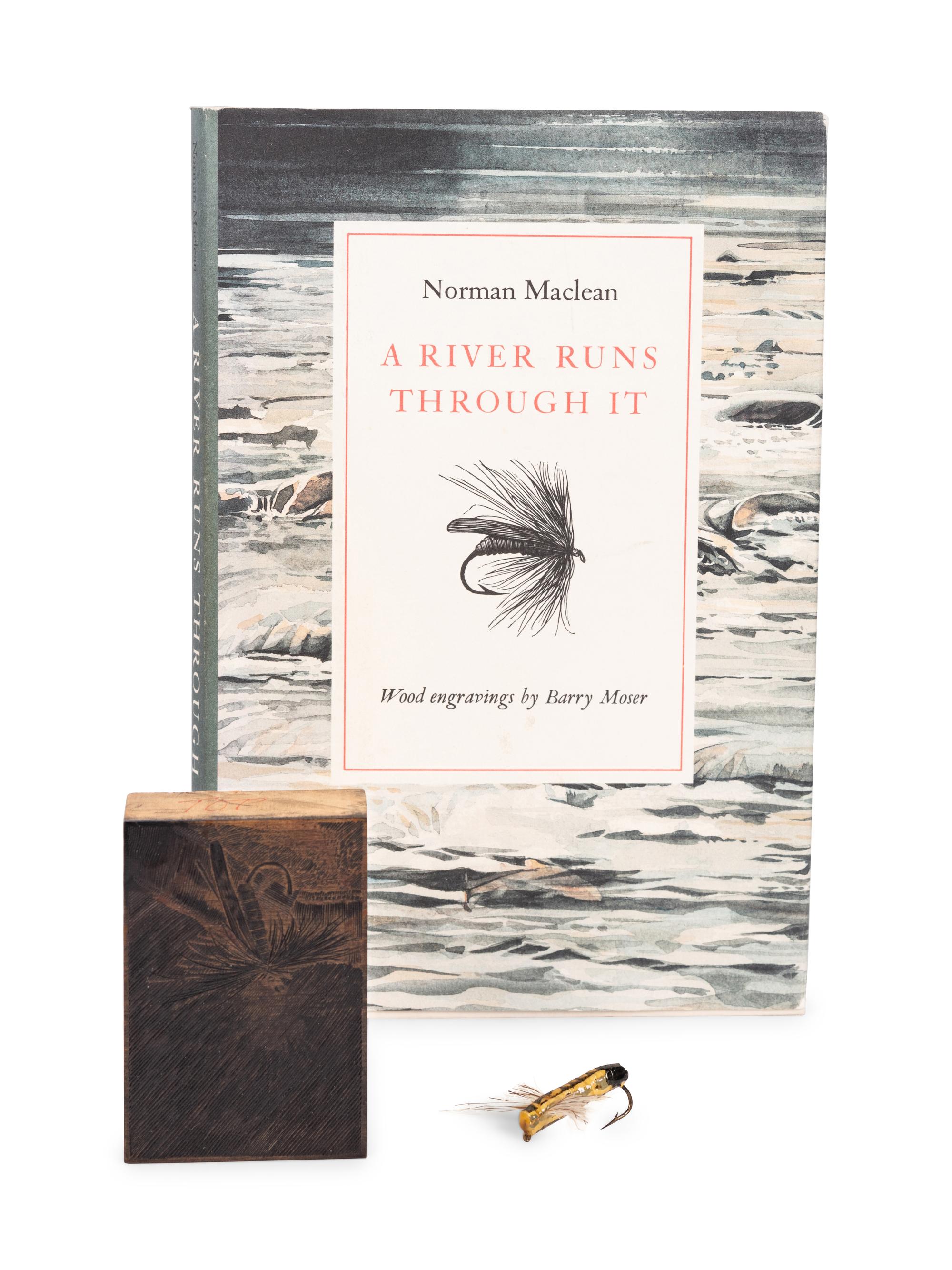 [MOSER, Barry, illustrator]. MACLEAN, Norman. A River Runs Through It . West Hatfield, MA: Pennyroyal Press, 1989.