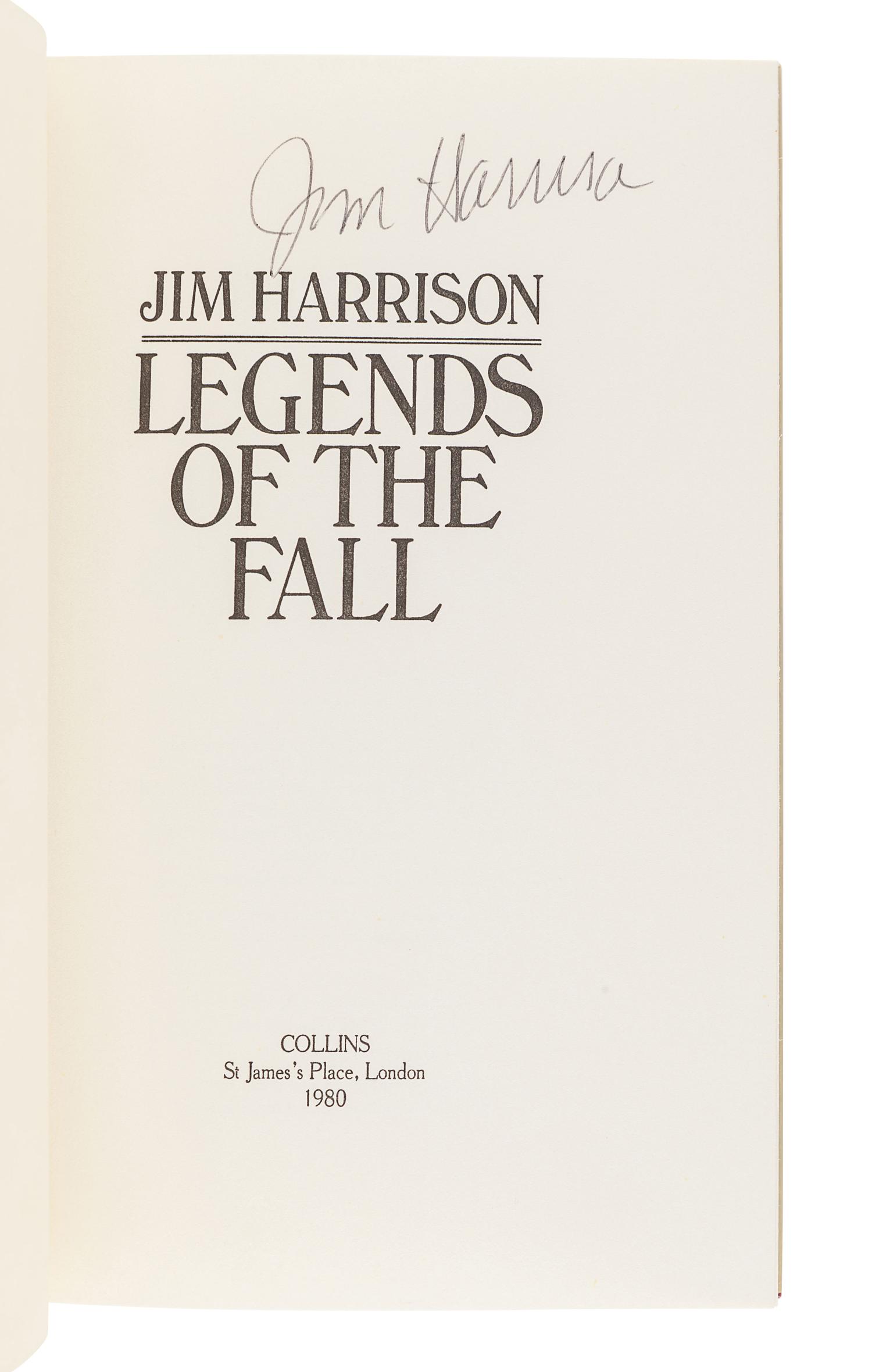 HARRISON, Jim (1937-2016). Legends of the Fall . London: Collins, 1980.