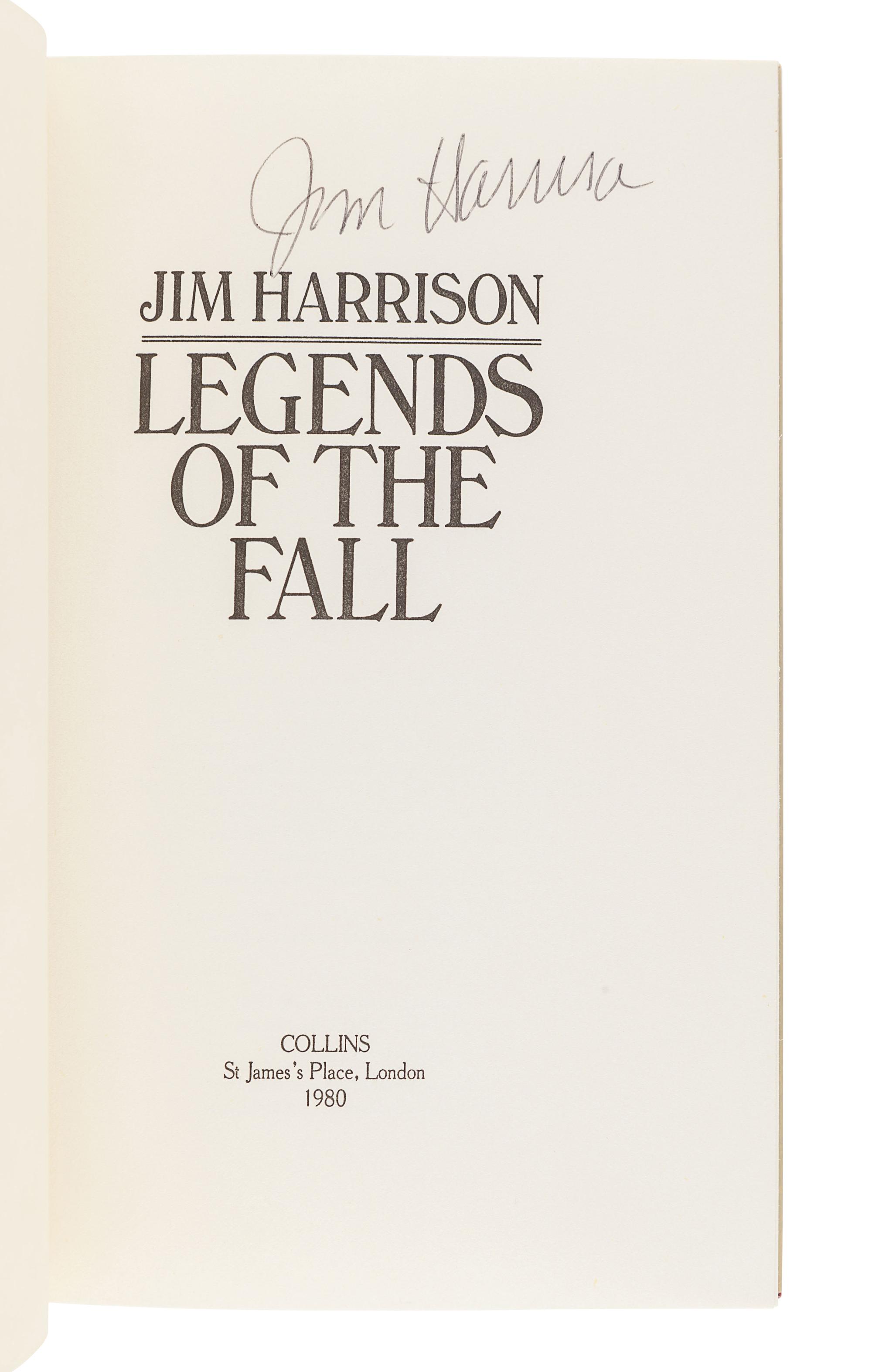 HARRISON, Jim (1937-2016). Legends of the Fall . London: Collins, 1980.