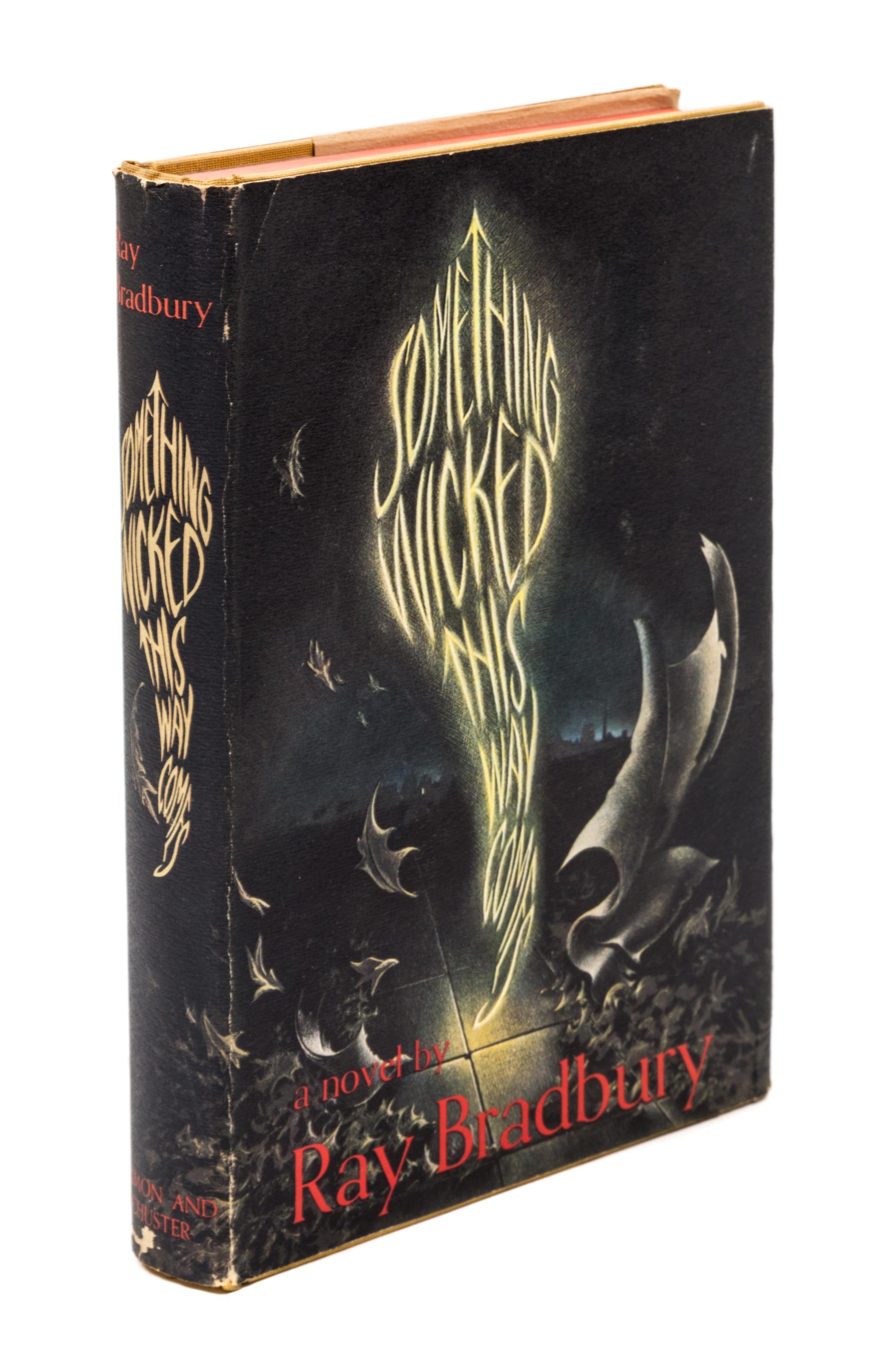 BRADBURY, RAY. Something Wicked This Way Comes. New York, 1951. First edition.