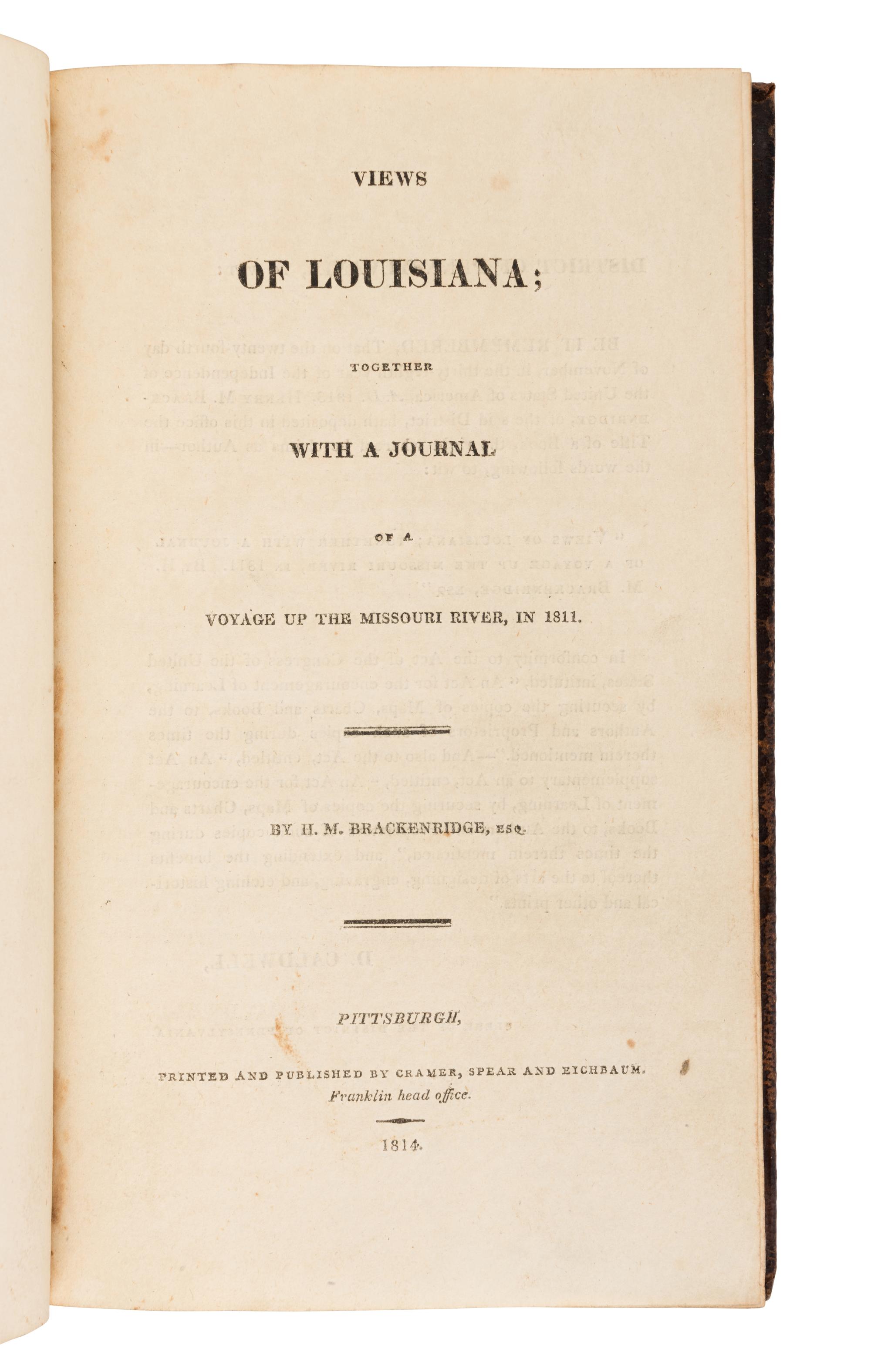 BRACKENRIDGE, Henry Marie (1786-1871). Views of Louisiana; Together with a Journal of a Voyage Up the Missouri River, 1811. Pittsburgh: Cramer, Spear, & Eichbaum, 1814.