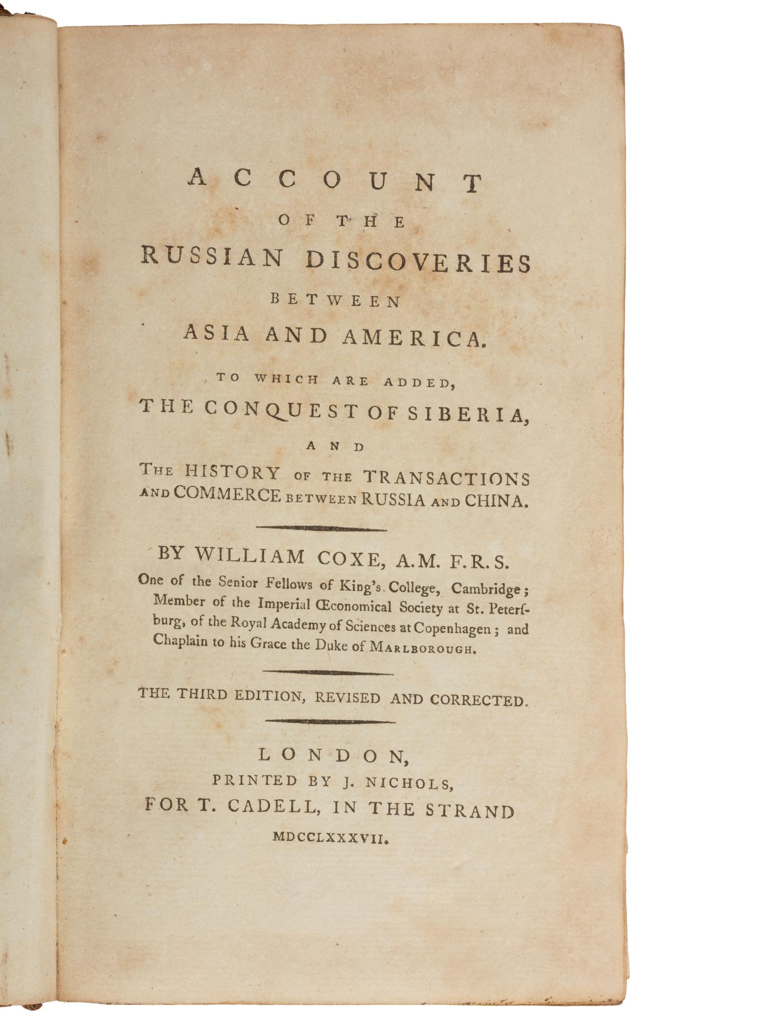 American Travel, Exploration & Expansion COXE, William (1748-1828). Account of the Russian Discoveries Between Asia and America . London: J. Nichol for T. Cadell, 1787.