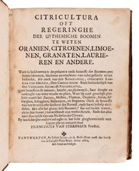 STERBEECK, Johannes Franciscus van (1630-1693. Citricultura oft regeringhe der uy-themsche boomen te weten Oranien, Citroenen, Limoenen, Granaten, Laurie-ren en andere . Antwerp: Joseph Jacops, 1682.