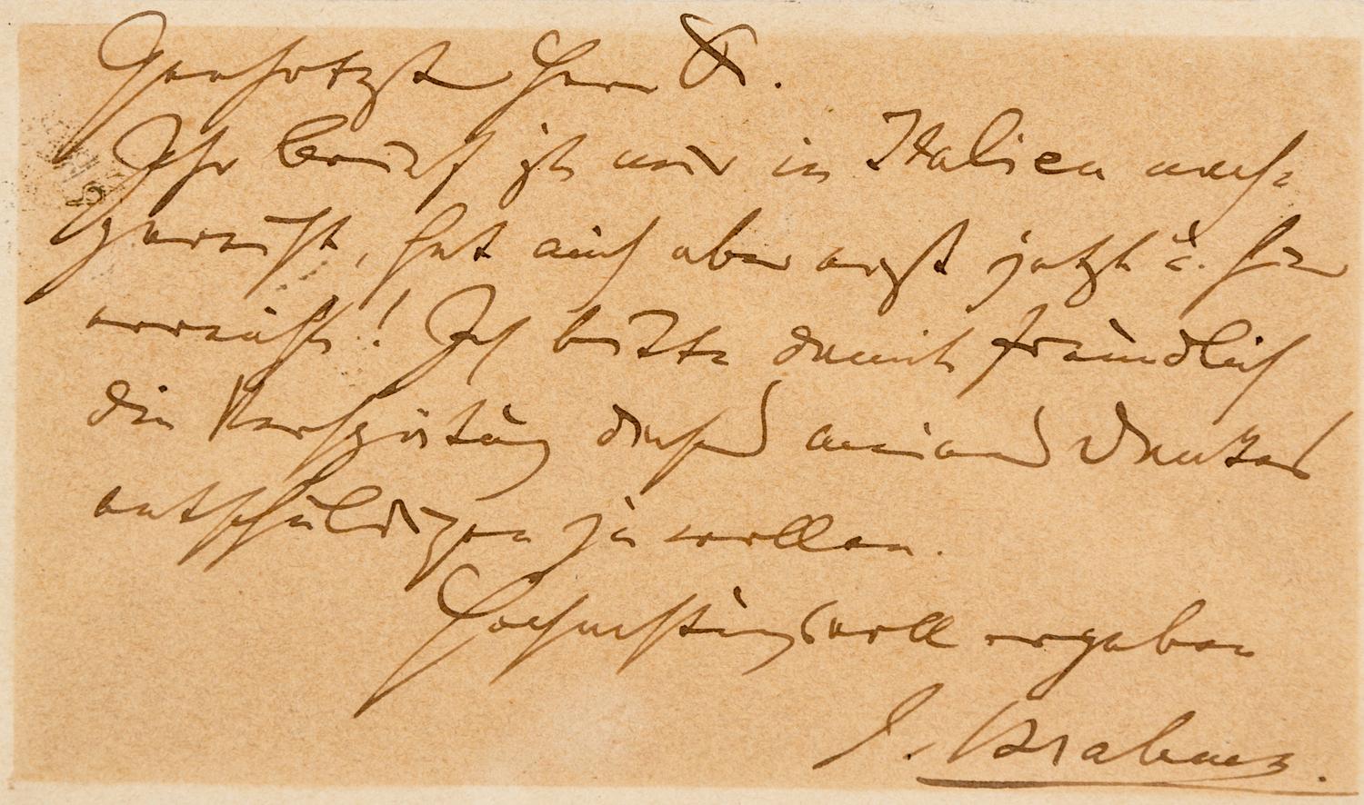 BRAHMS, Johannes (1833-1897). Autograph letter signed ("J. Brahms"), to Dr. Hartmann of the Musikhaus Gesellschaft. Frankfurt, [n.d.].