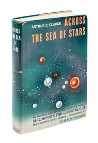 CLARKE, ARTHUR C. Across the Sea of Stars. New York, 1959. First edition thus, signed.