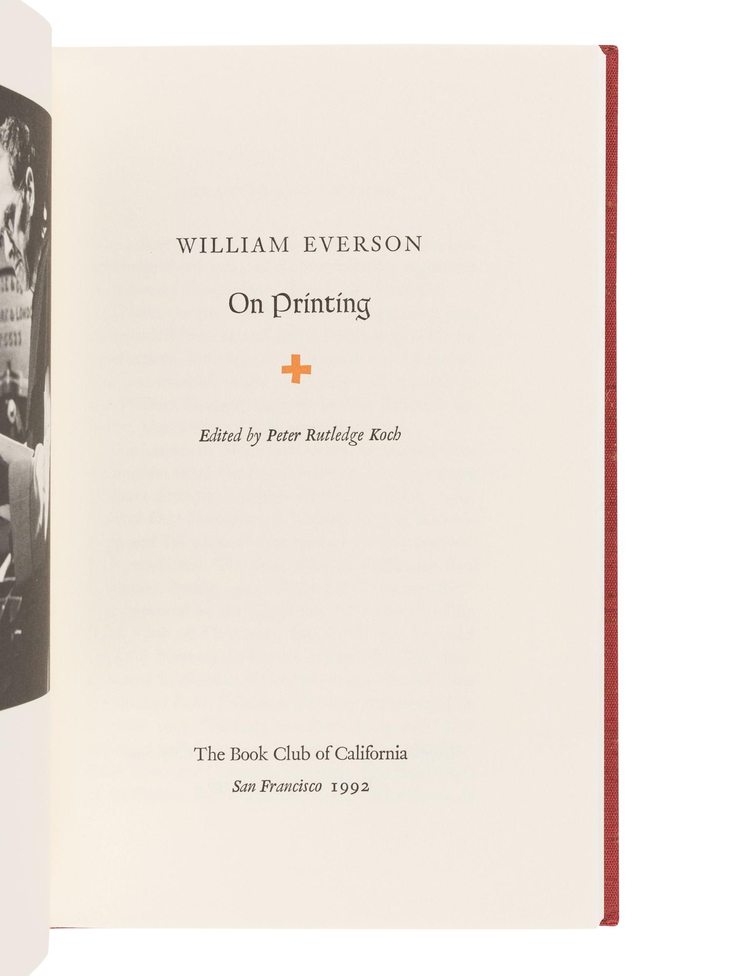 [BOOK CLUB OF CALIFORNIA]. EVERSON, William (1912-1994). On Printing. San Francisco: The Book Club of California, 1992.
