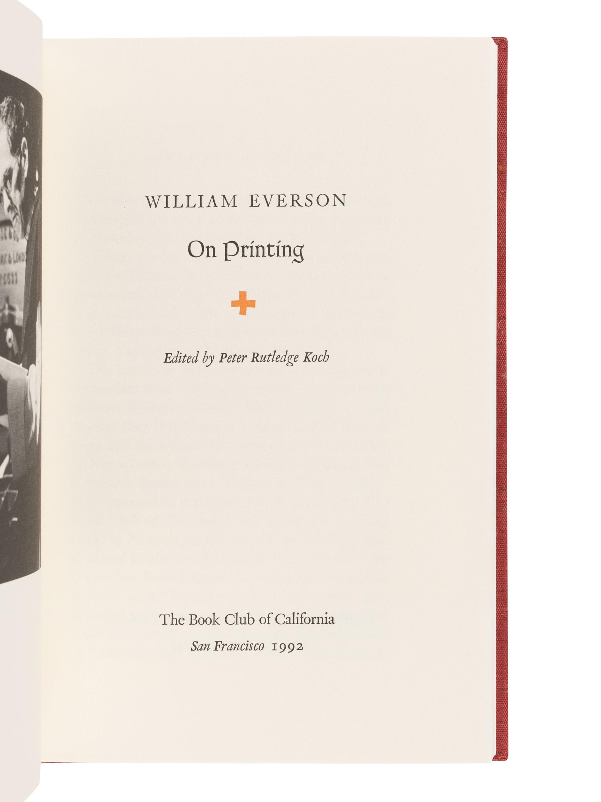 [BOOK CLUB OF CALIFORNIA]. EVERSON, William (1912-1994). On Printing. San Francisco: The Book Club of California, 1992.
