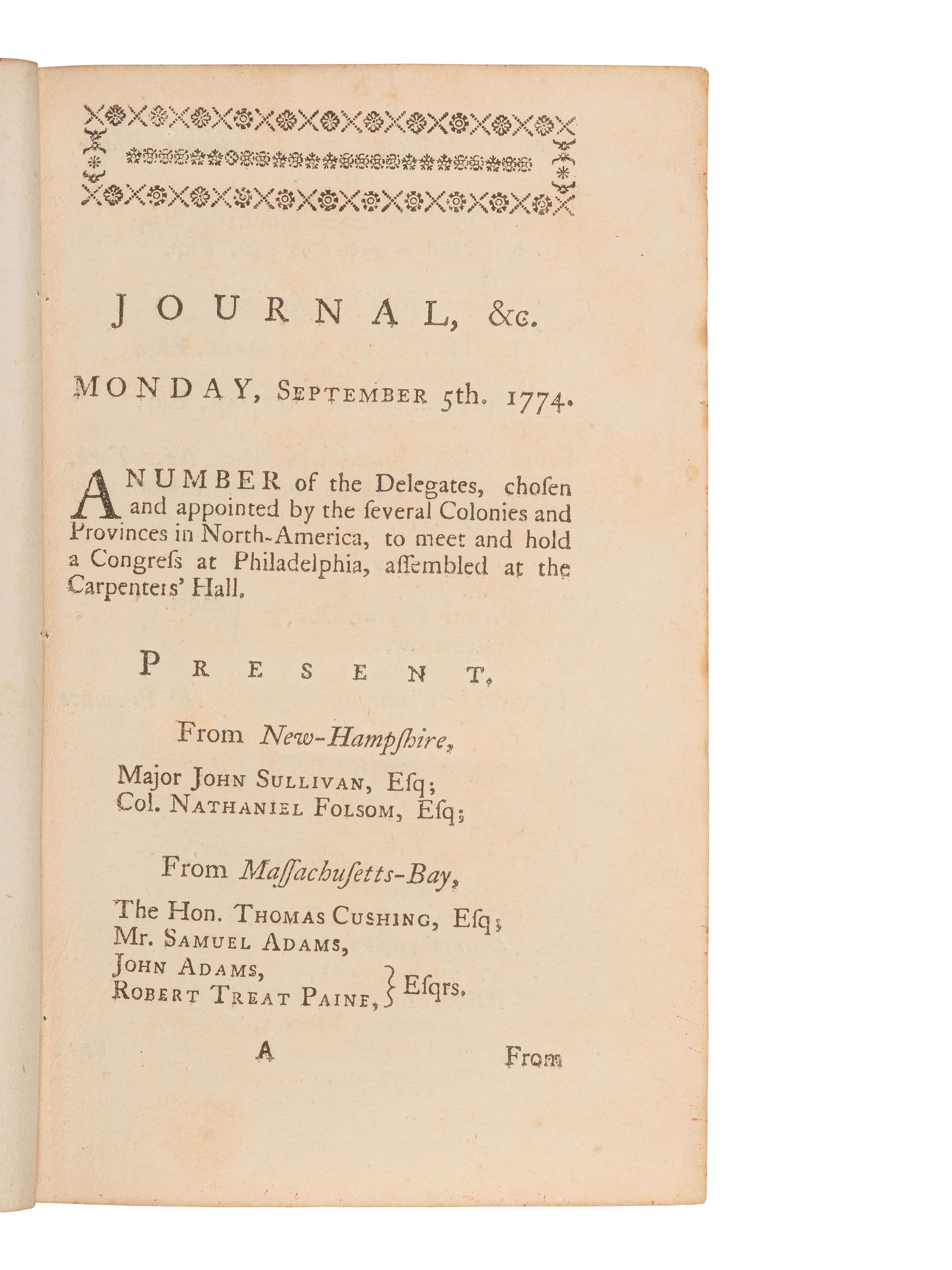 [REVOLUTIONARY WAR -- CONTINENTAL CONGRESS]. Journal of the Proceedings of the Congress, Held at Philadelphia, September 5, 1774 . Philadelphia: William and Thomas Bradford, at the London Coffee House, 1774.