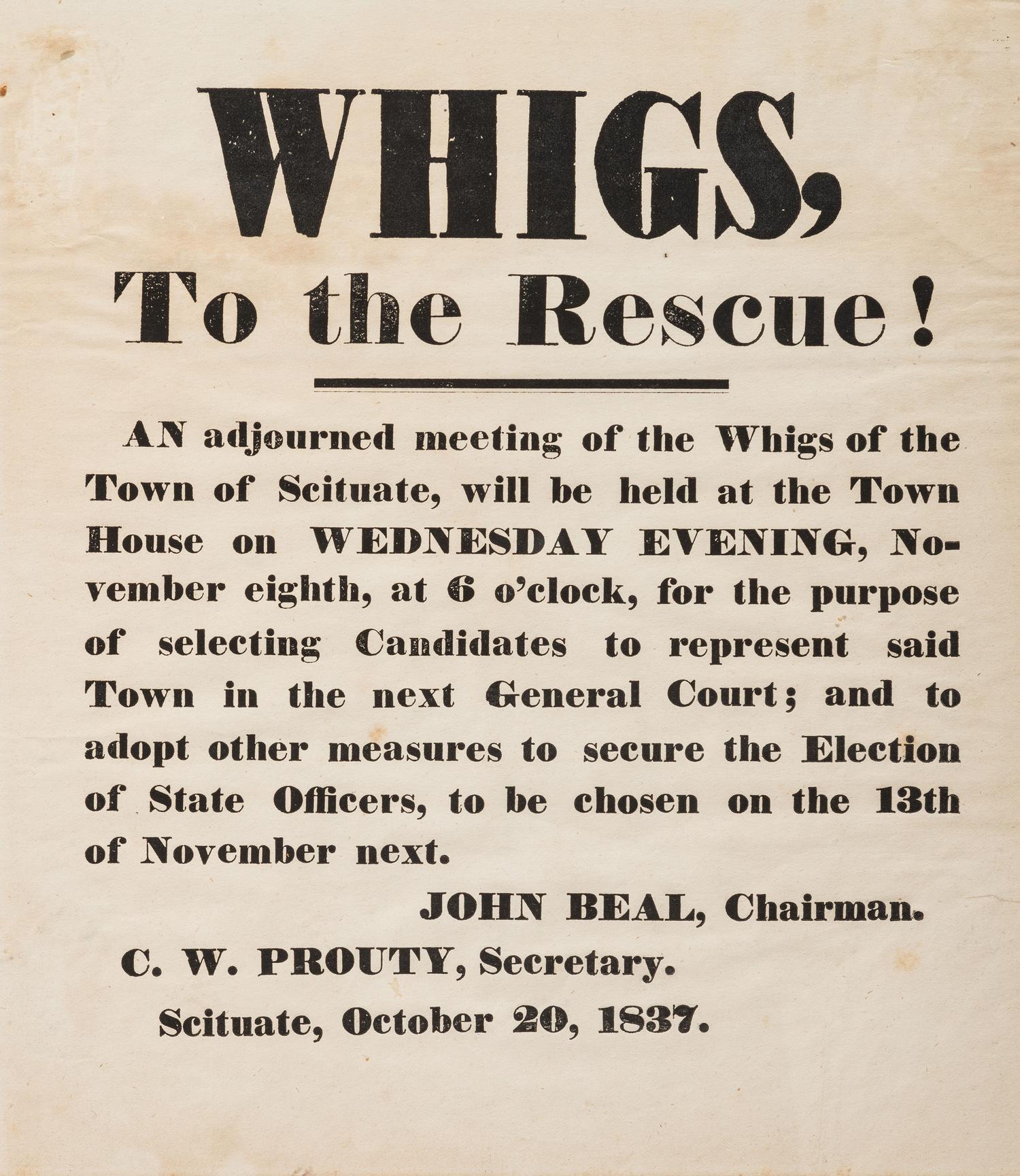 [POLITICS -- PANIC OF 1837}. Whigs to the Rescue! S cituate, [MA]: N.p., 20 October 1837.