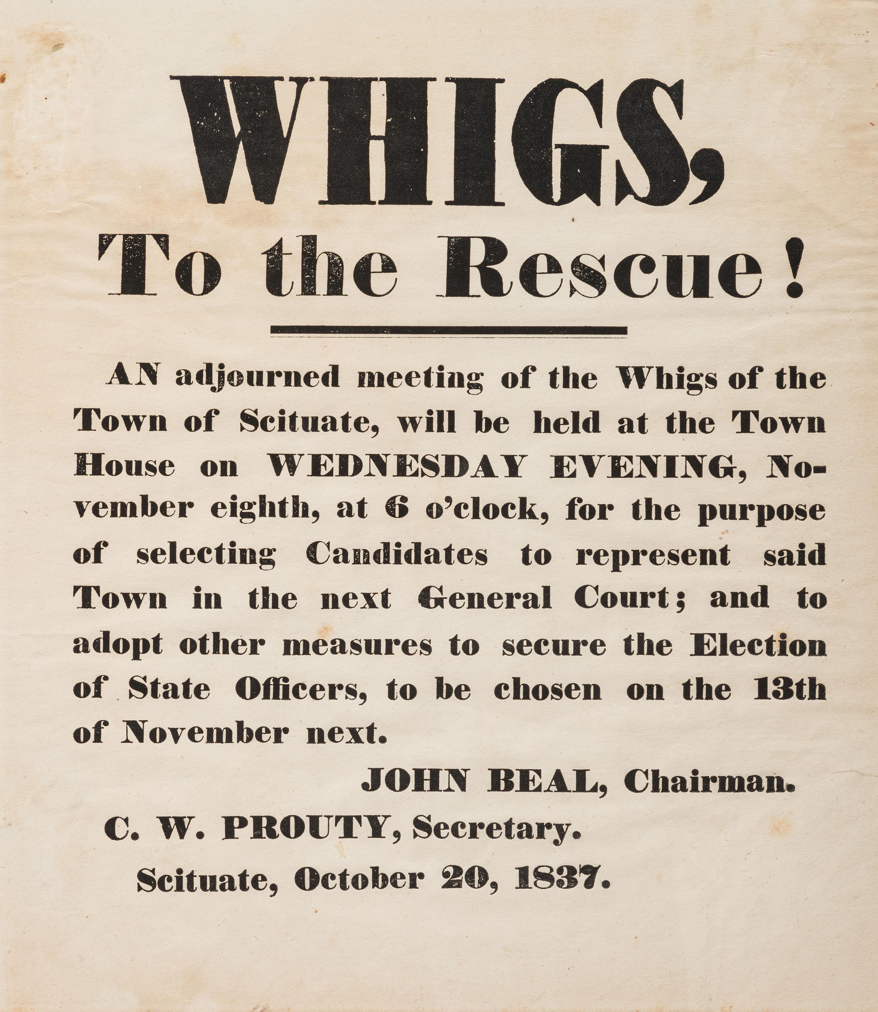 [POLITICS -- PANIC OF 1837}. Whigs to the Rescue! S cituate, [MA]: N.p., 20 October 1837.