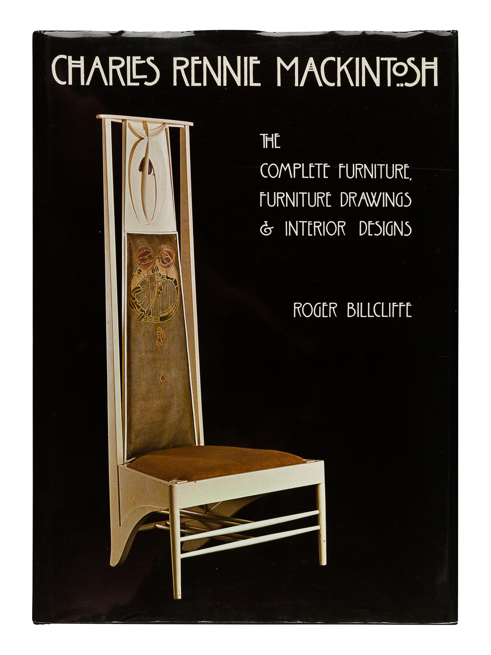 [MACKINTOSH, Charles Rennie (1868-1928)]. BILLCLIFFE, Roger. Charles Rennie Mackintosh: The Complete Furniture, Furniture Drawings & Interior Designs. New York: E. P. Dutton, 1986.