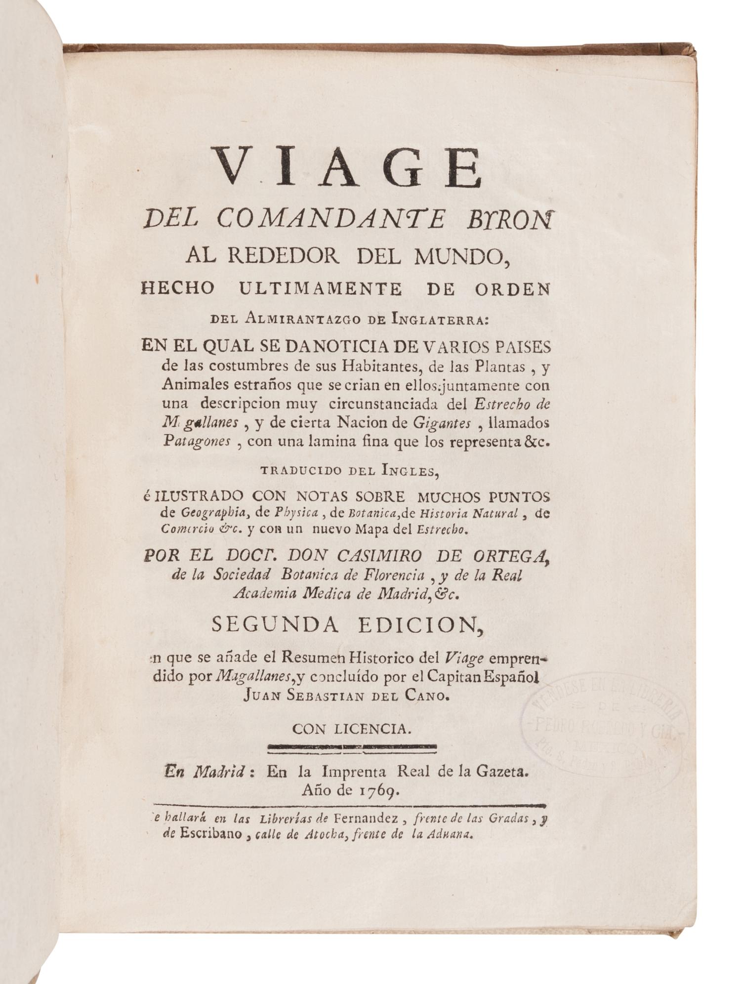 [TRAVEL & EXPLORATION]. BYRON, John. (1723-1786) Viage del Comandante Byron Al Rededor Del Mundo… Madrid: Imprenta Real de la Gazeta, 1769.