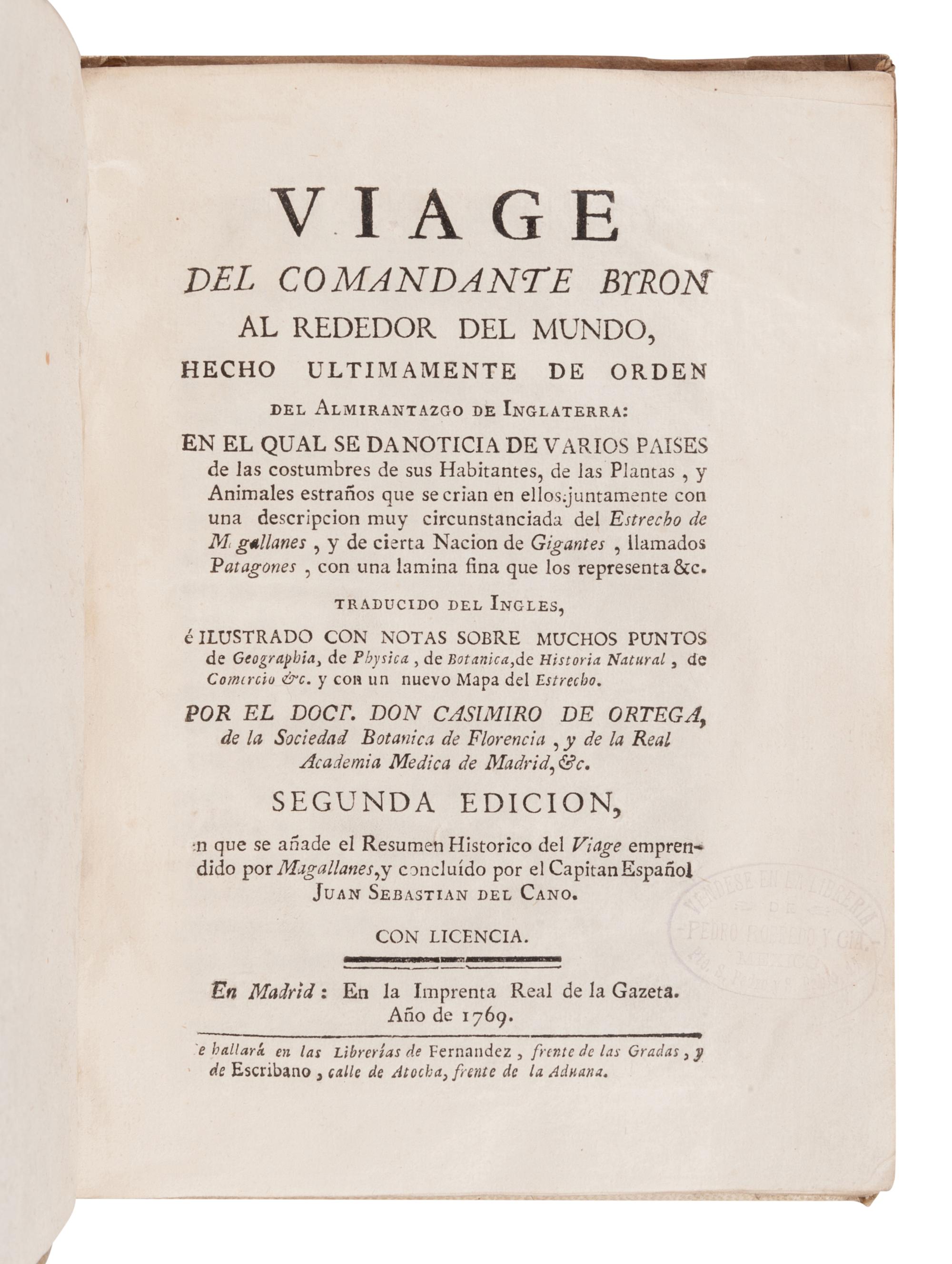 [TRAVEL & EXPLORATION]. BYRON, John. (1723-1786) Viage del Comandante Byron Al Rededor Del Mundo… Madrid: Imprenta Real de la Gazeta, 1769.
