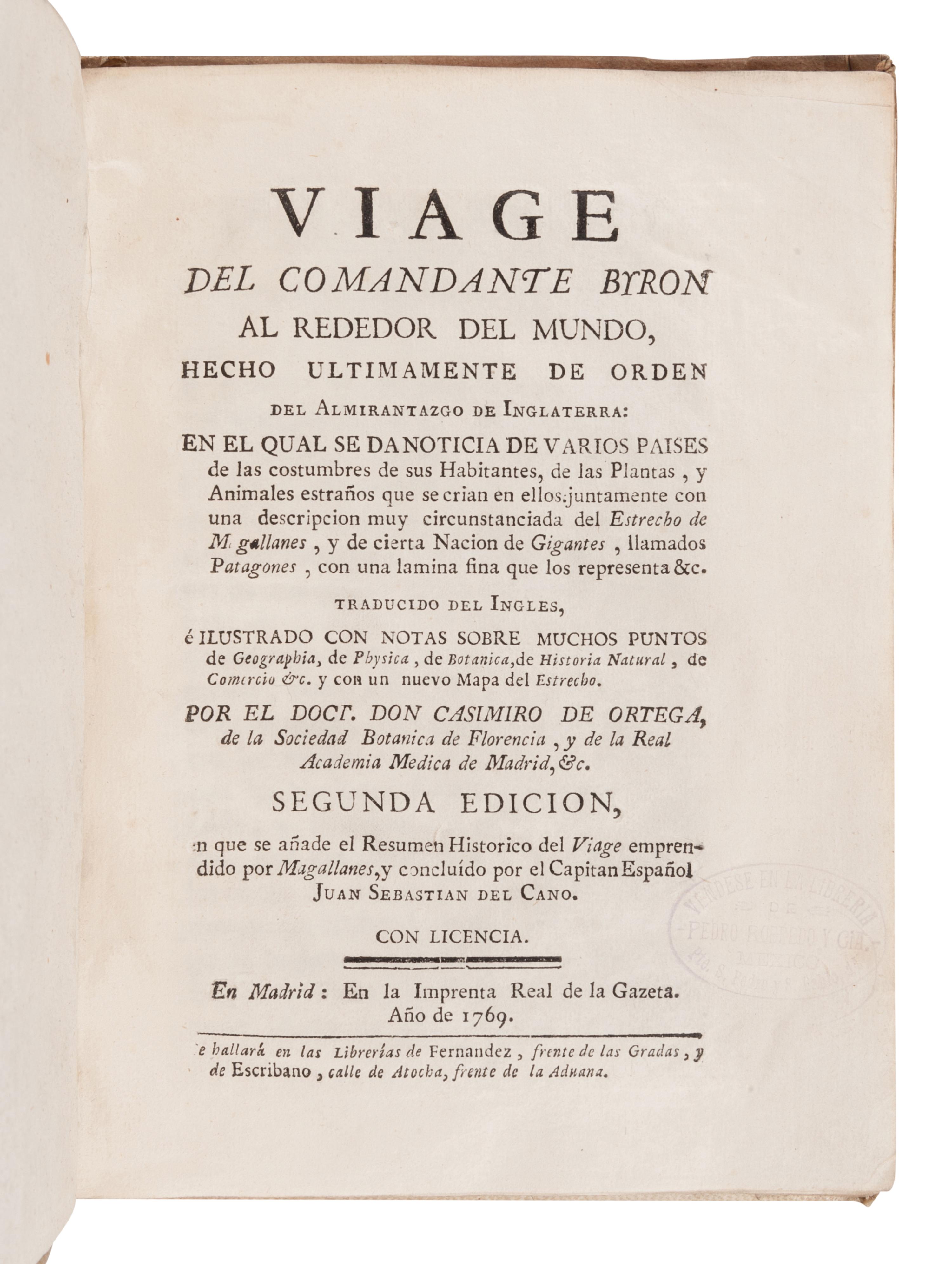 [TRAVEL & EXPLORATION]. BYRON, John. (1723-1786) Viage del Comandante Byron Al Rededor Del Mundo… Madrid: Imprenta Real de la Gazeta, 1769.