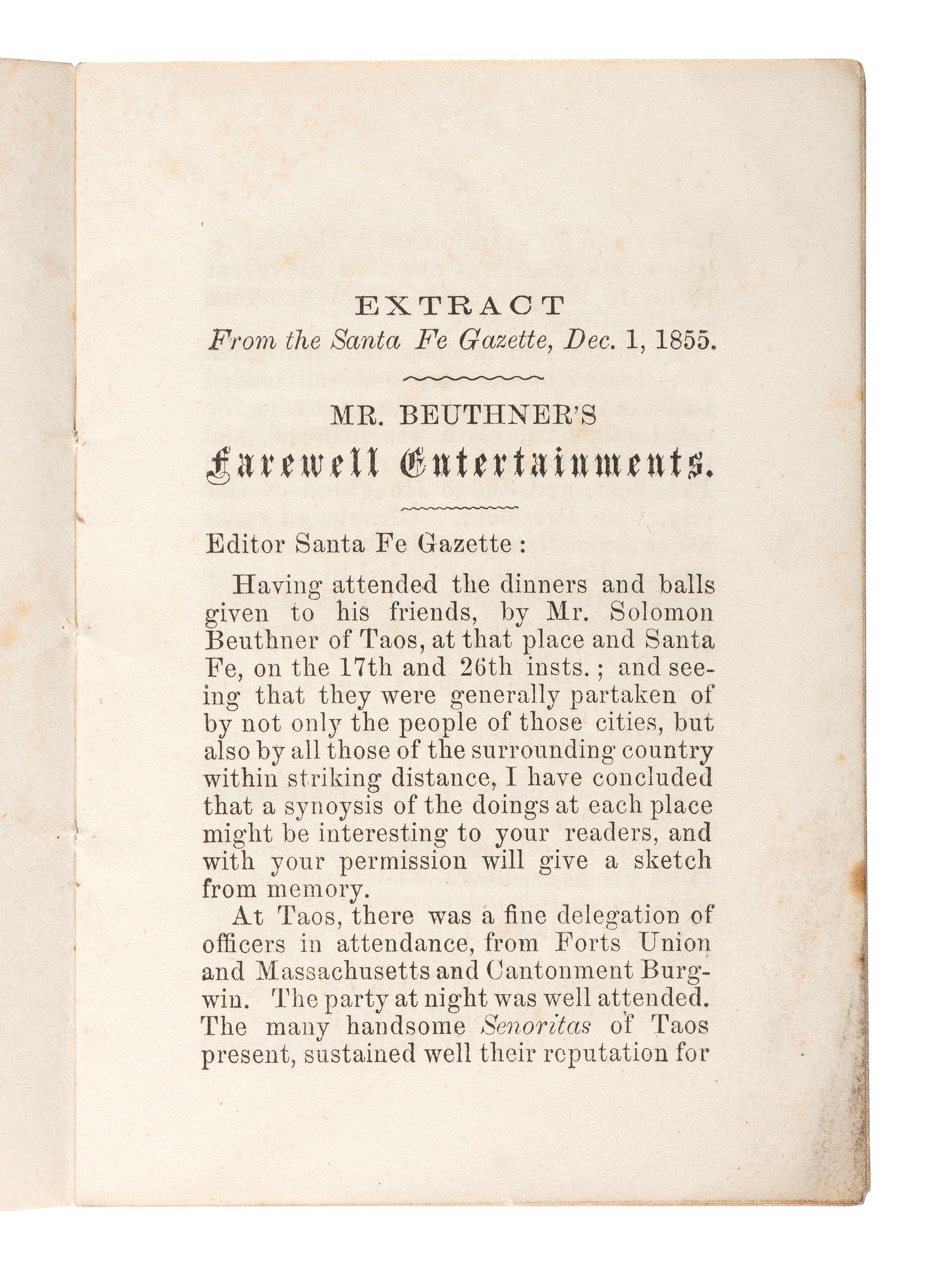 [NEW MEXICO TERRITORY]. Farewell Entertainments Given by Solomon Beuthner, To His Friends in Taos, New Mexico, On the 17th day of November, 1855, And Sante Fe, New Mexico, On November 26th, 1855, Previous to His Departure for Europe.