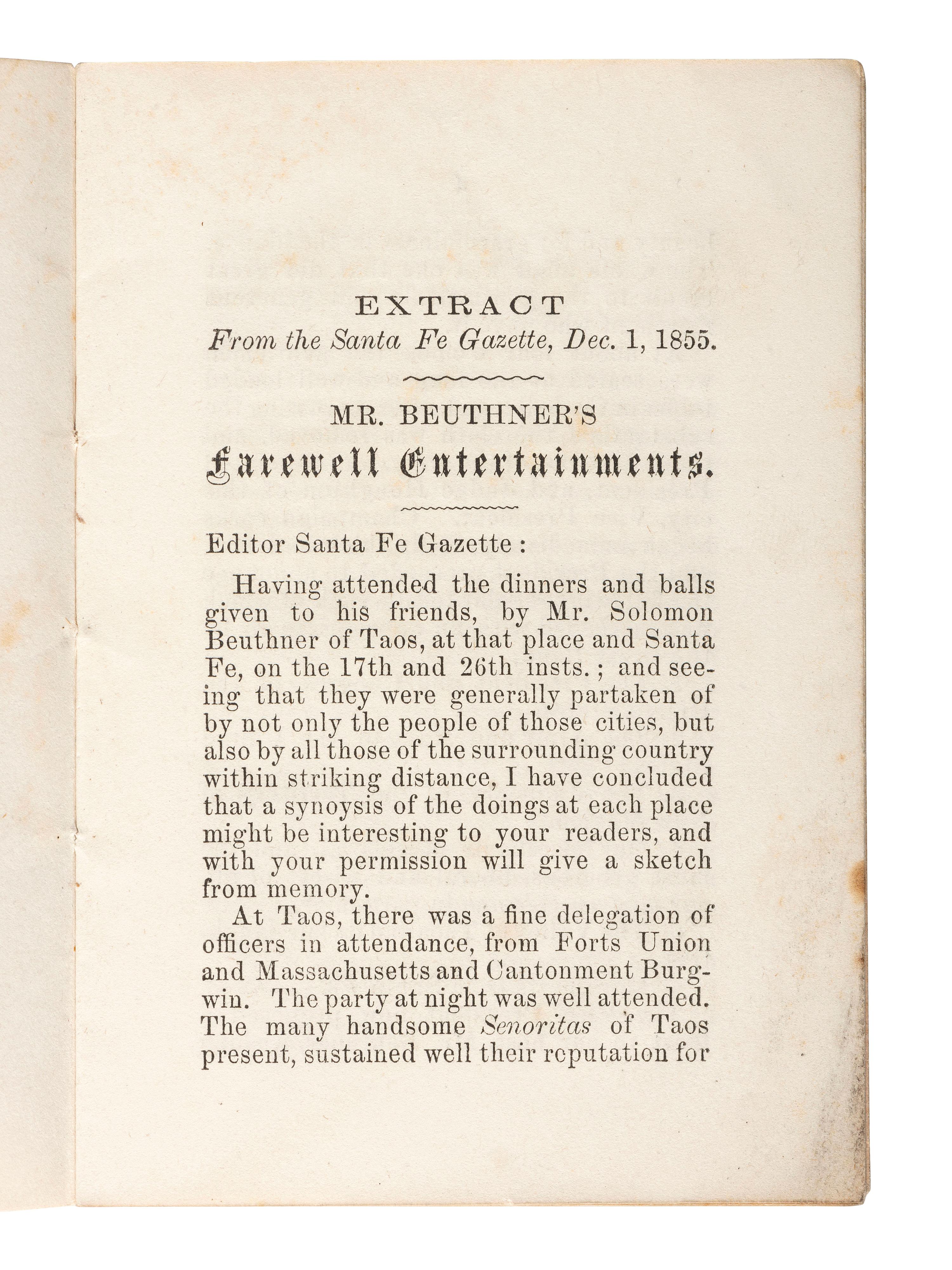 [NEW MEXICO TERRITORY]. Farewell Entertainments Given by Solomon Beuthner, To His Friends in Taos, New Mexico, On the 17th day of November, 1855, And Sante Fe, New Mexico, On November 26th, 1855, Previous to His Departure for Europe.
