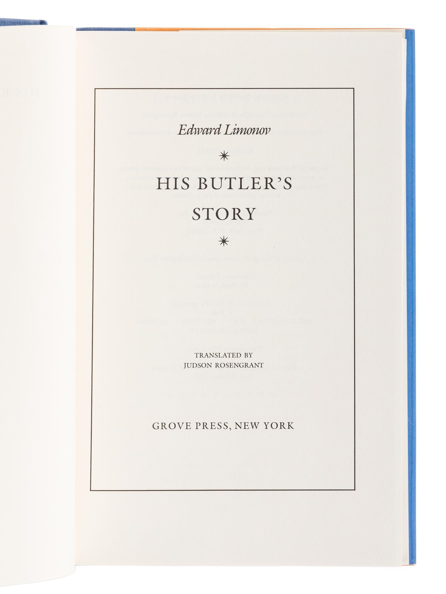 LIMONOV, Edward [Eduard Limonov] (1943-2020). His Butler’s Story . Judson Rosengrant, translator. New York: Grove Press, [1987].