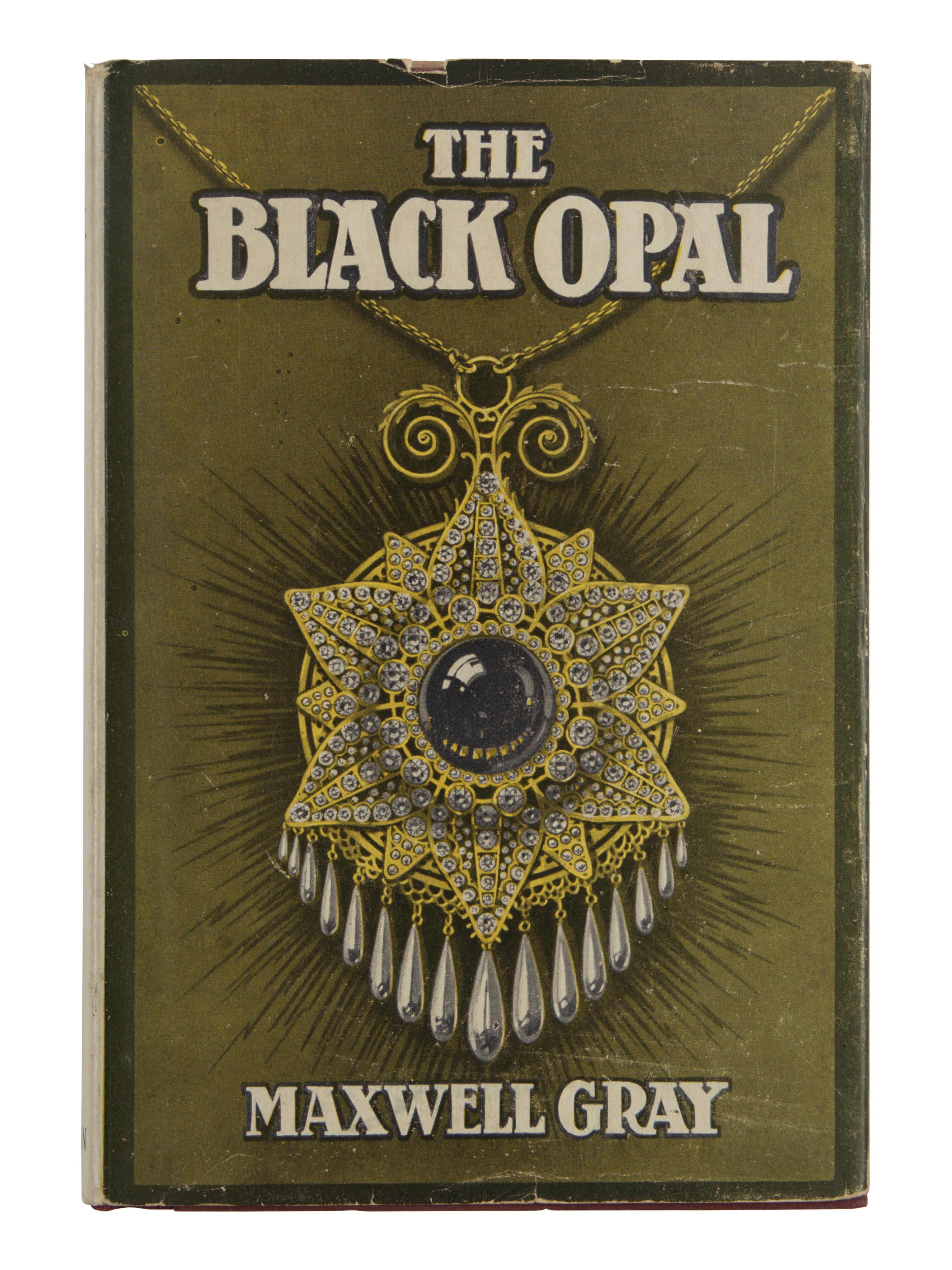 TUTTIETT, Mary Gleed (1846-1923). ("Maxwell Gray"). The Black Opal . New York: D. Appleton, 1918.