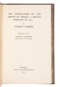 DARWIN, Charles (1809-1882). The Foundations of the Origin of Species, a Sketch written in 1842 . Francis Darwin, editor. Cambridge: Cambridge University Press, 1909.