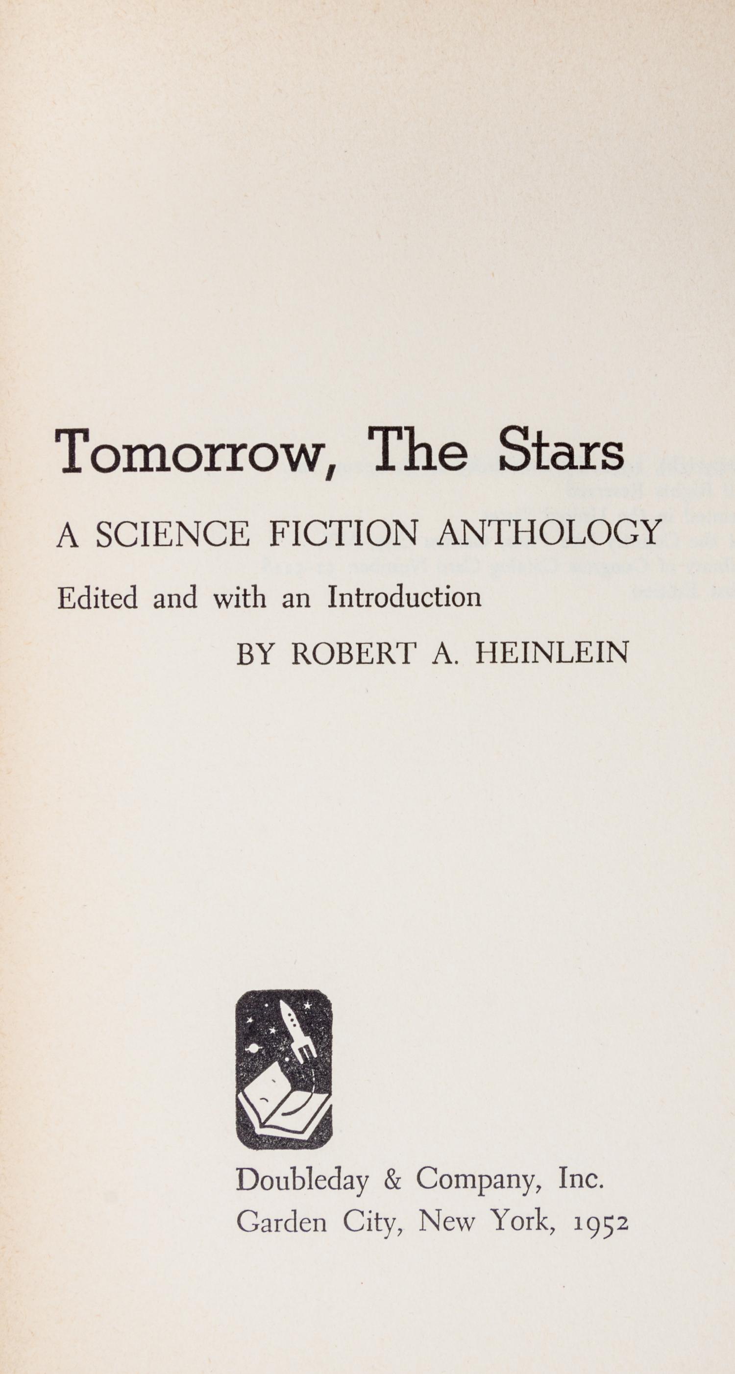 HEINLEIN, ROBERT A. Tomorrow the Stars. New York, 1952. First edition, signed.