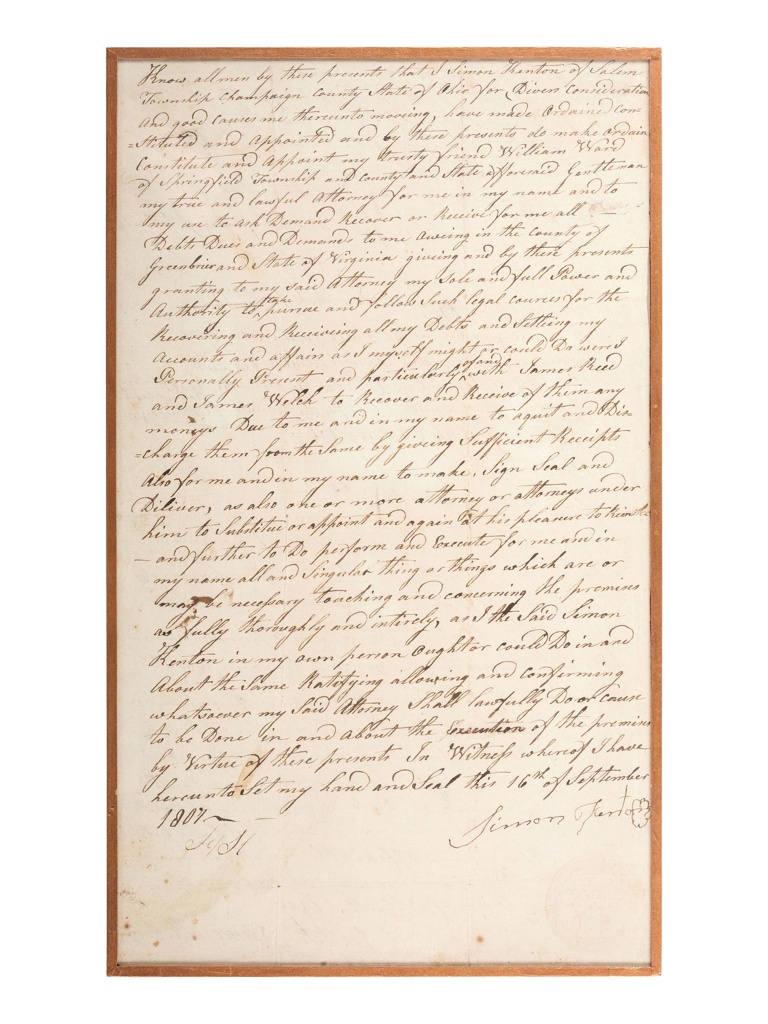 KENTON, Simon (1755-1836). Legal document signed ("Simon Kenton") conferring power of attorney to William Ward. Champaign County, Ohio, 16 September 1807.