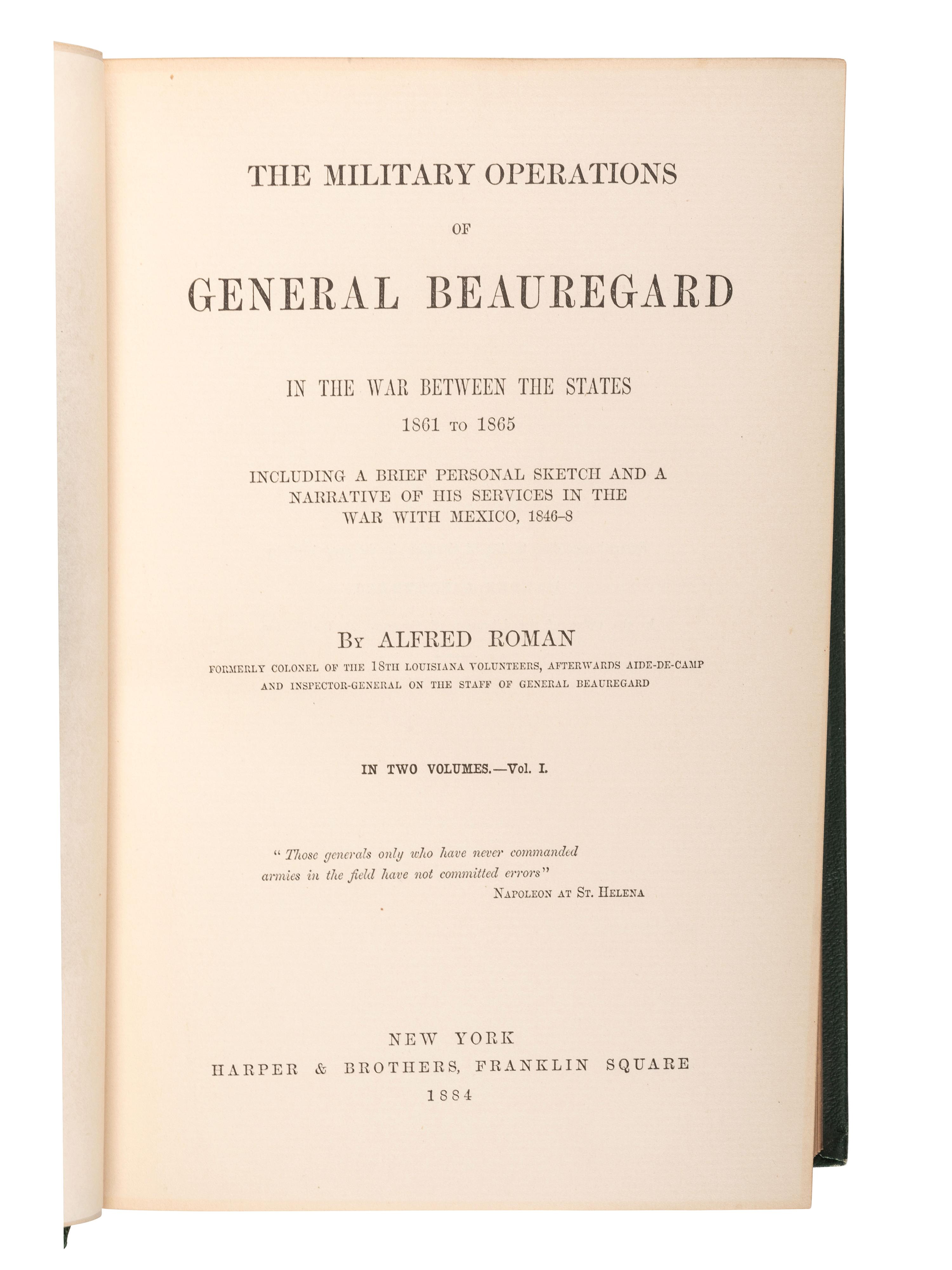 ROMAN, Alfred. Military Operations of General Beauregard . New York: Harper & Brothers, 1884.